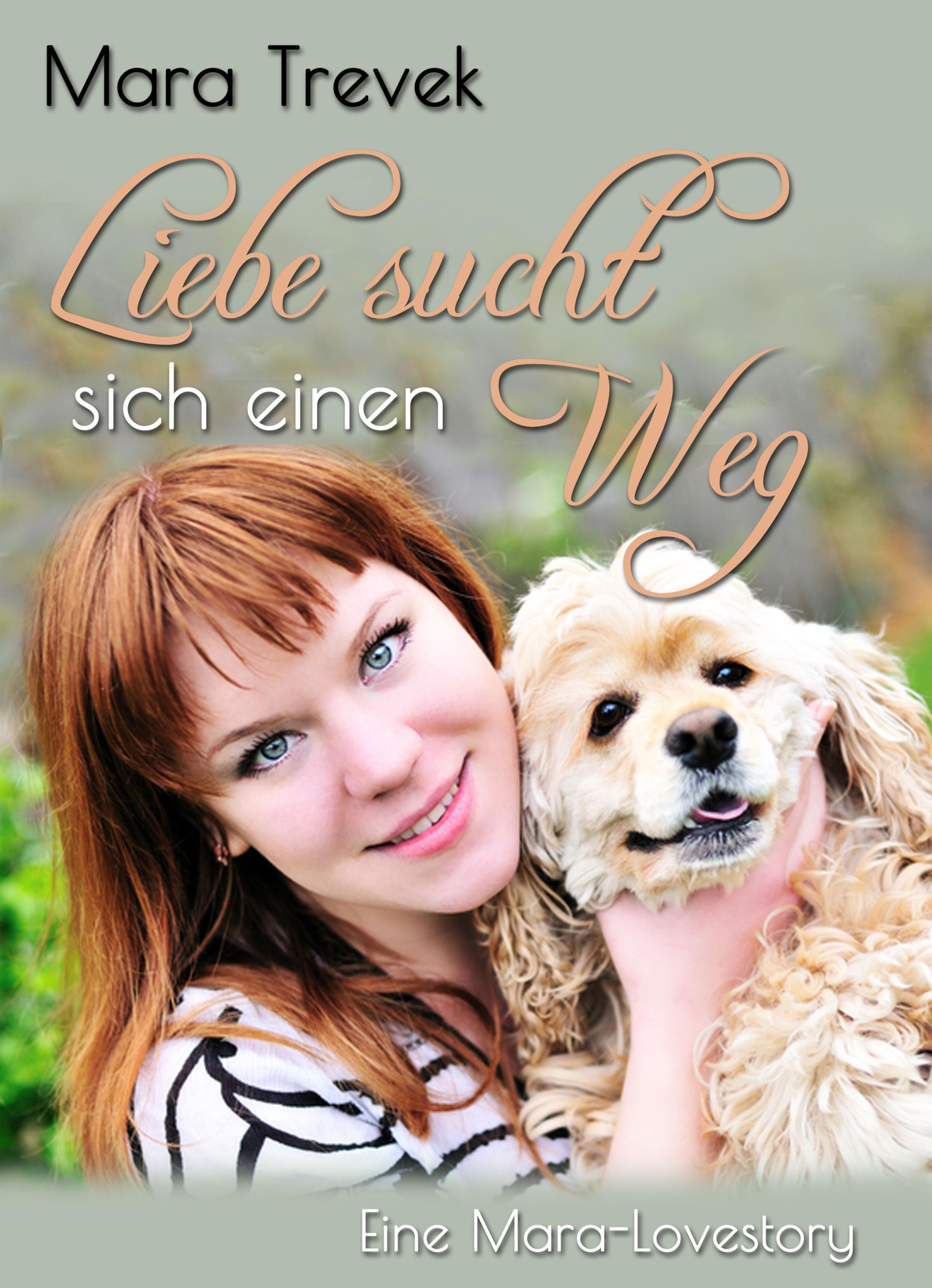 Обложка книги «Liebe sucht sich einen Weg»