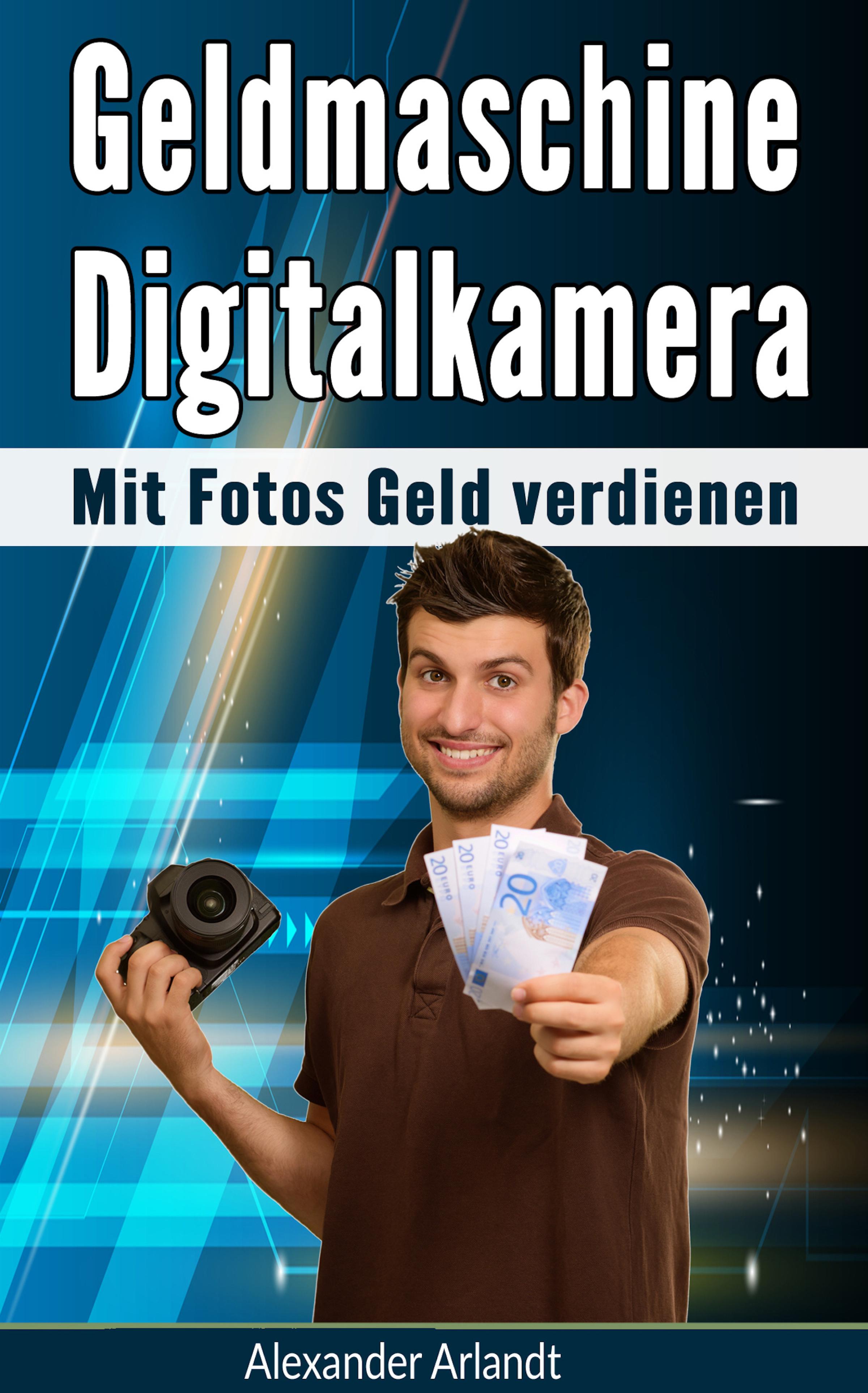 Обложка книги «Geldmaschine Digitalkamera»
