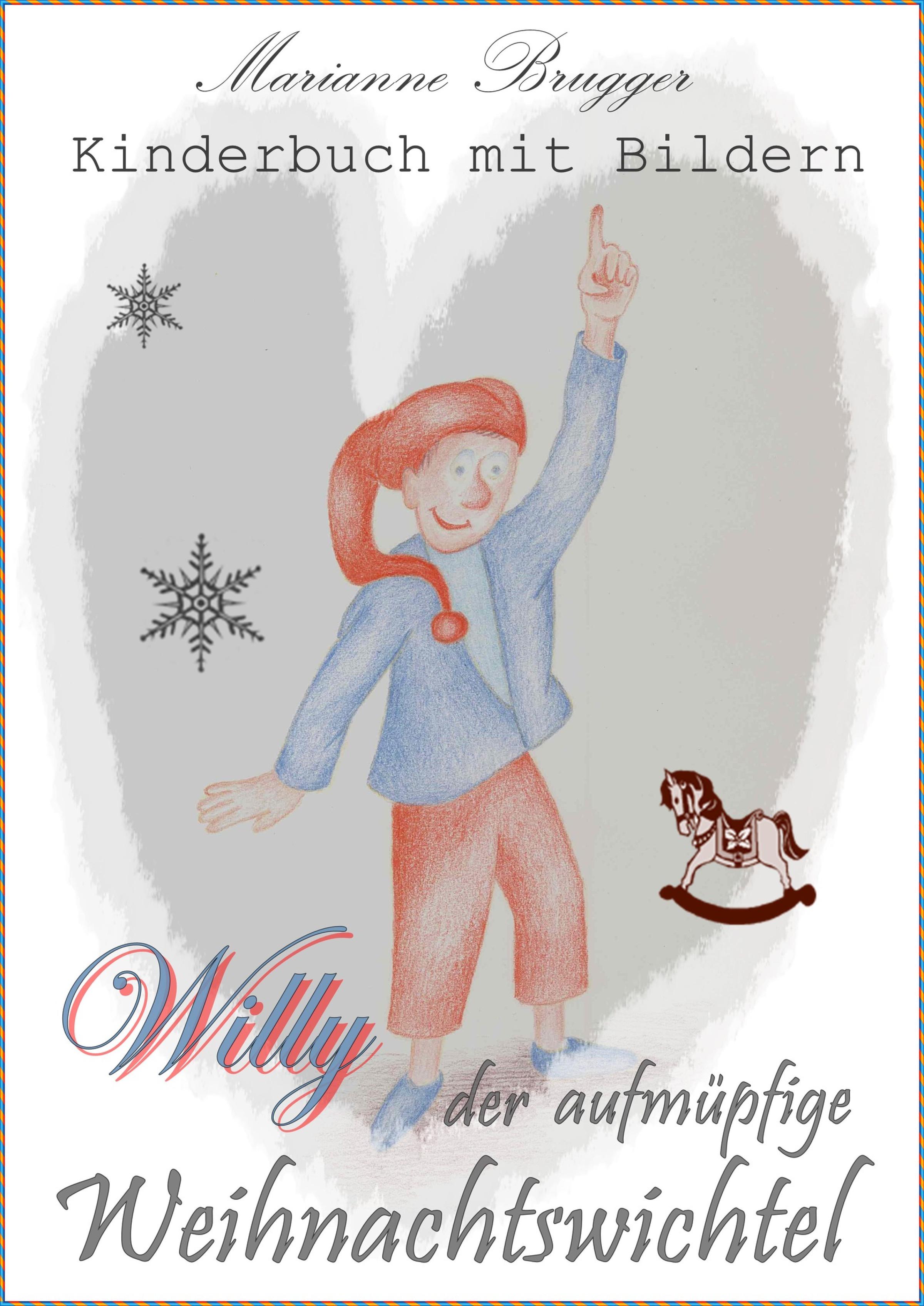 Обложка книги «Willy, der aufmüpfige Weihnachtswichtel»