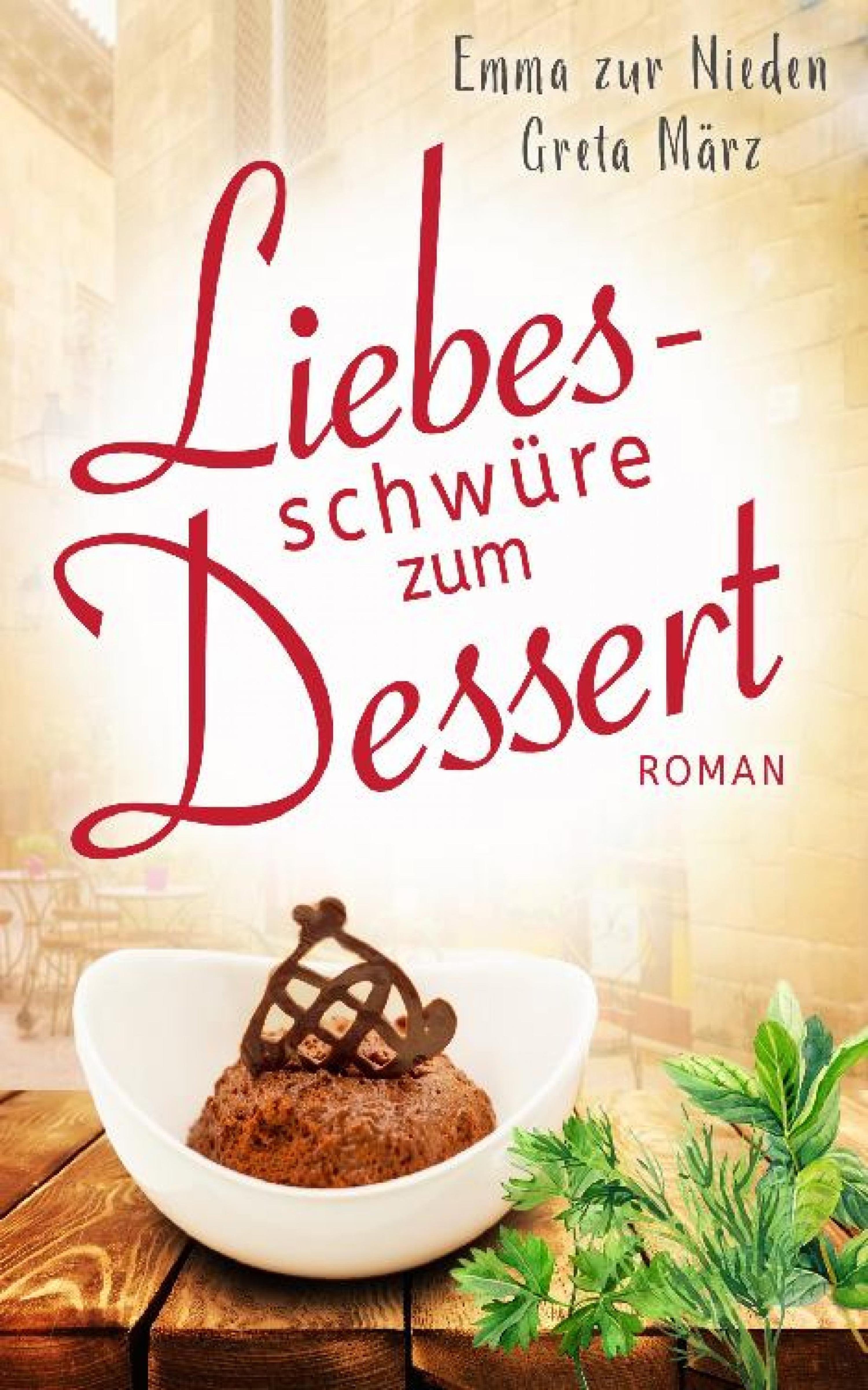 Обложка книги «Liebesschwüre zum Dessert»