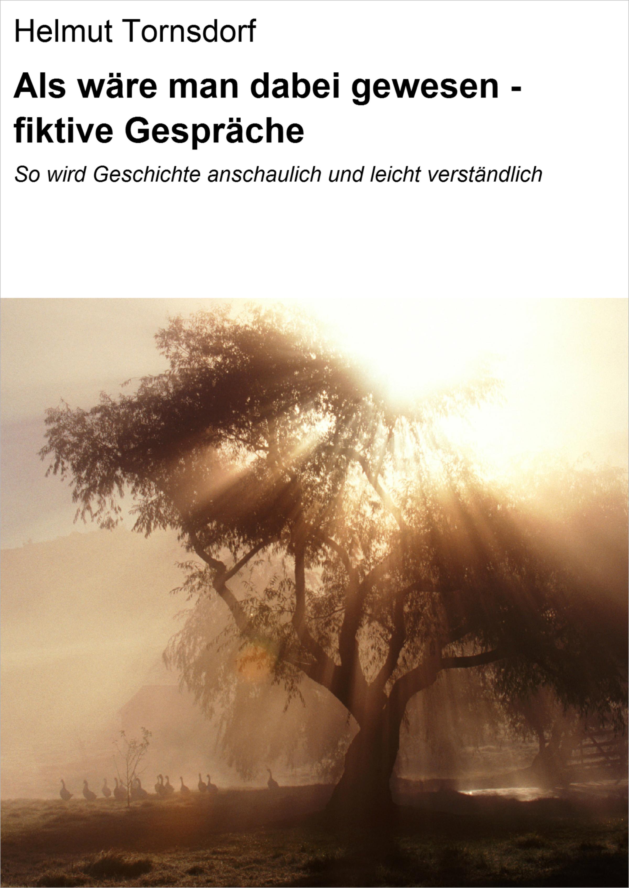 Обложка книги «Als wäre man dabei gewesen - fiktive Gespräche»