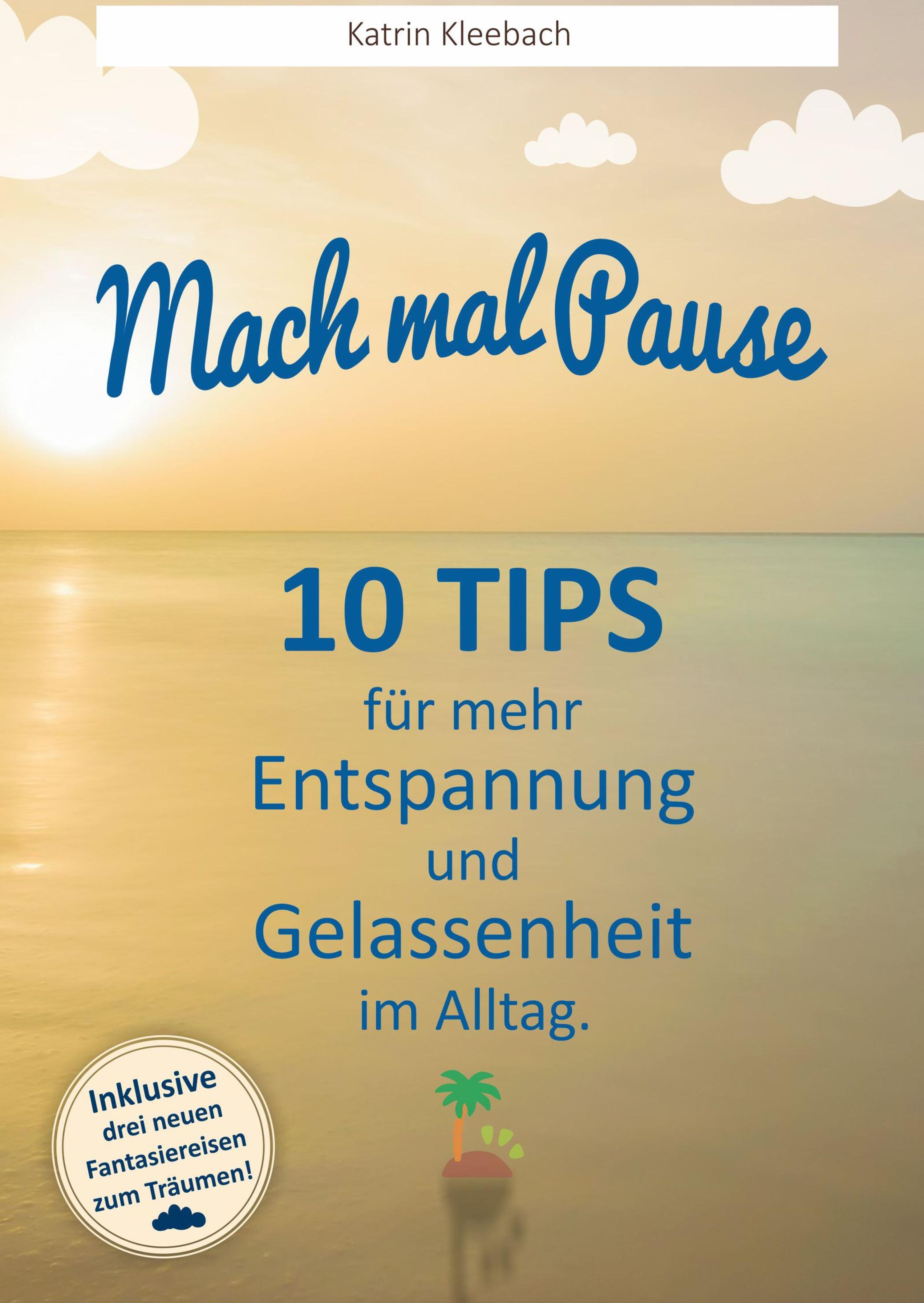 Обложка книги «10 Tips für mehr Entspannung und Gelassenheit im Alltag»