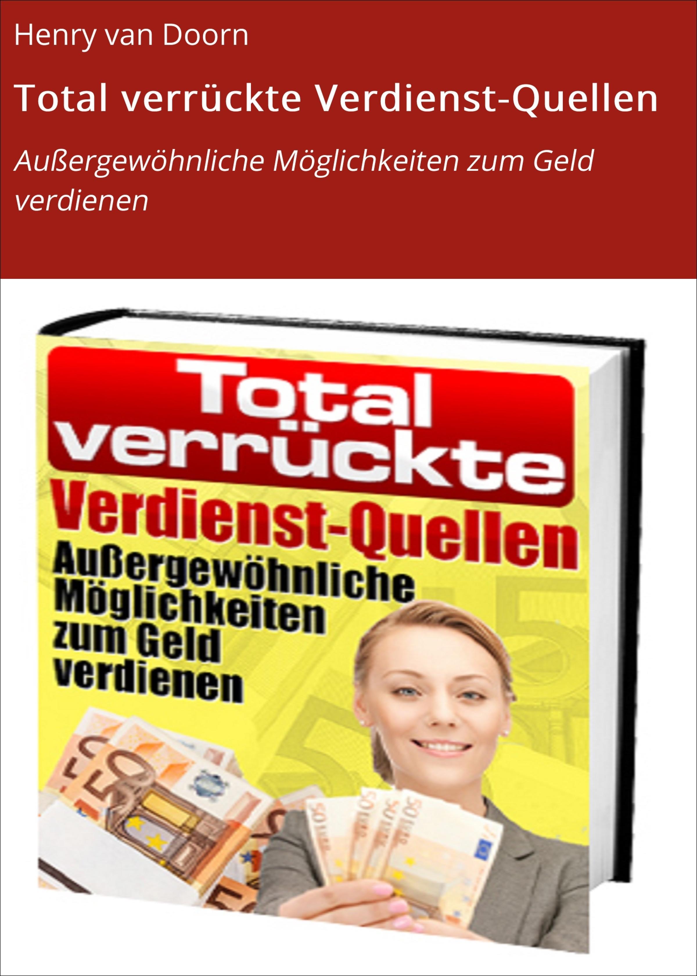 Обложка книги «Total verrückte Verdienst-Quellen»