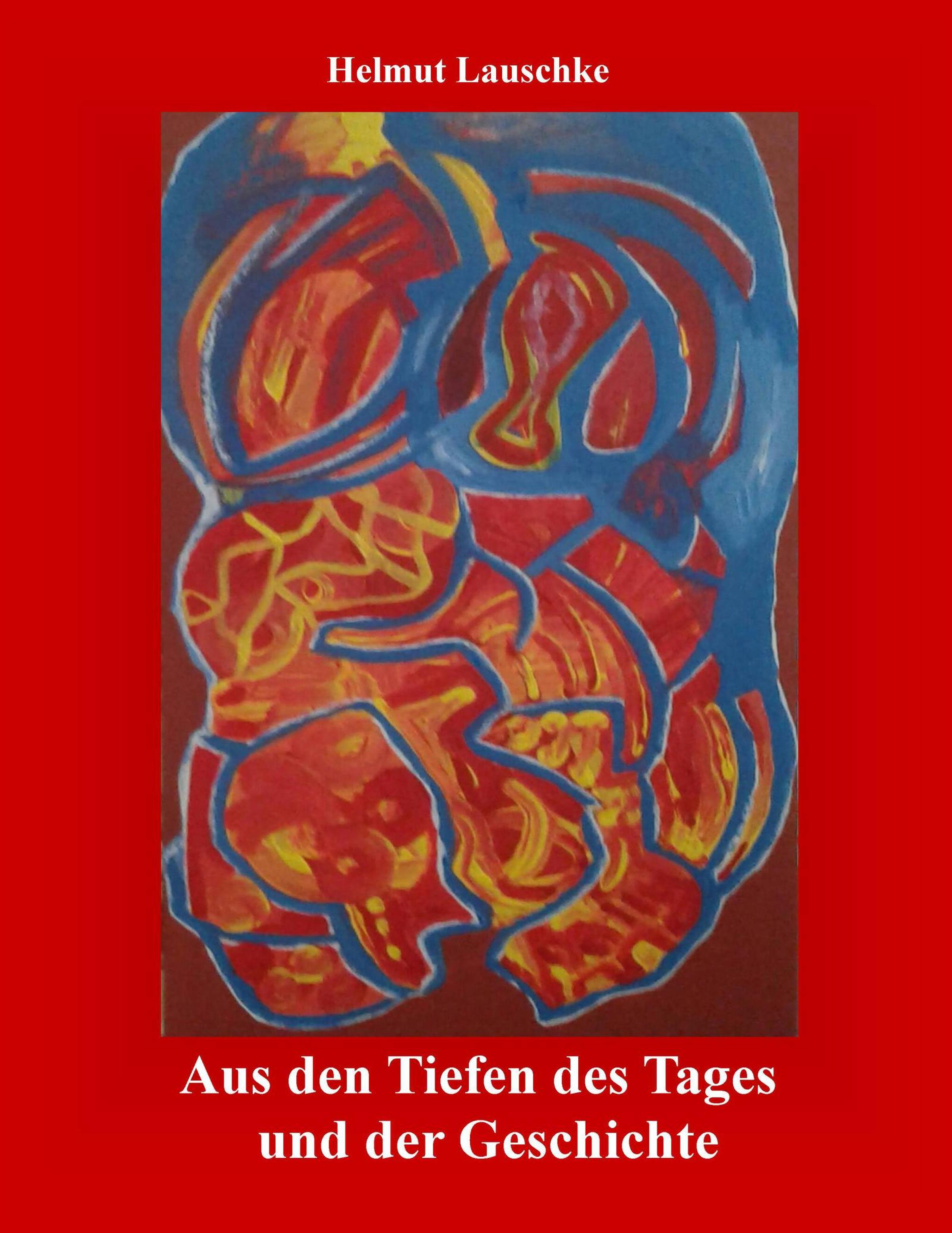 Обложка книги «Aus den Tiefen des Tages und der Geschichte»