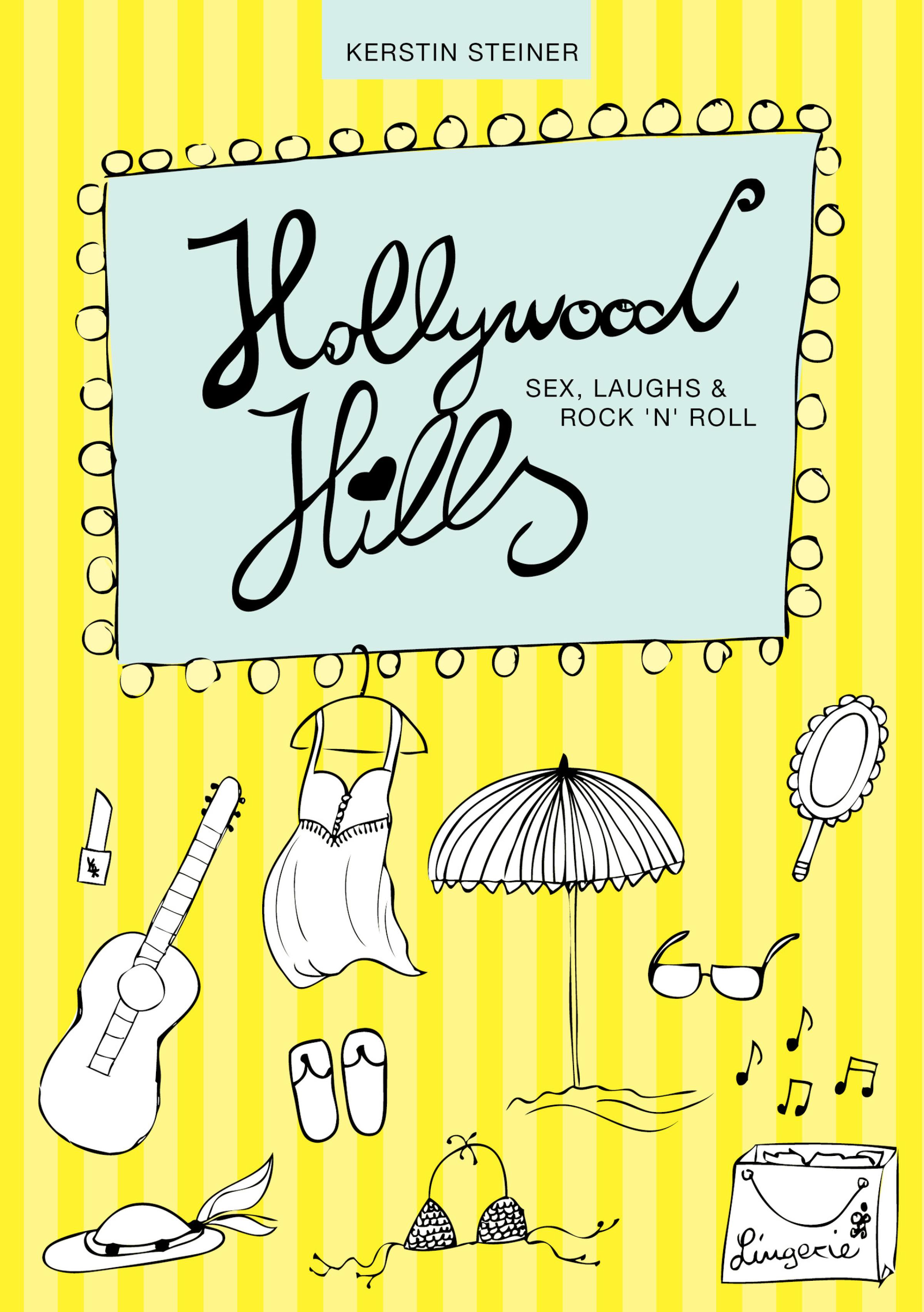 Обложка книги «Hollywood Hills - Sex, Laughs & Rock 'n' Roll»
