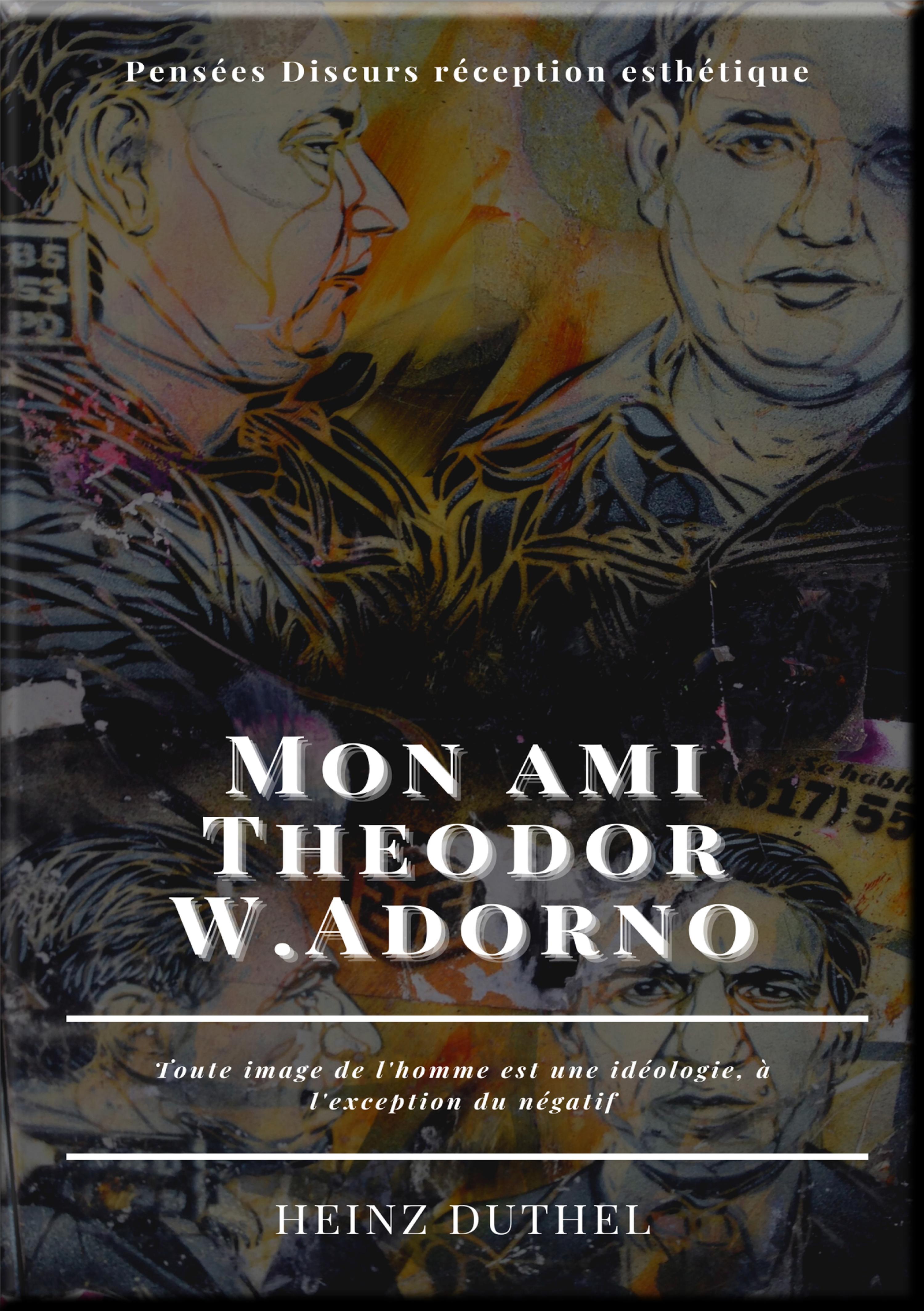 Обложка книги «Mon ami Theodor W.Adorno»