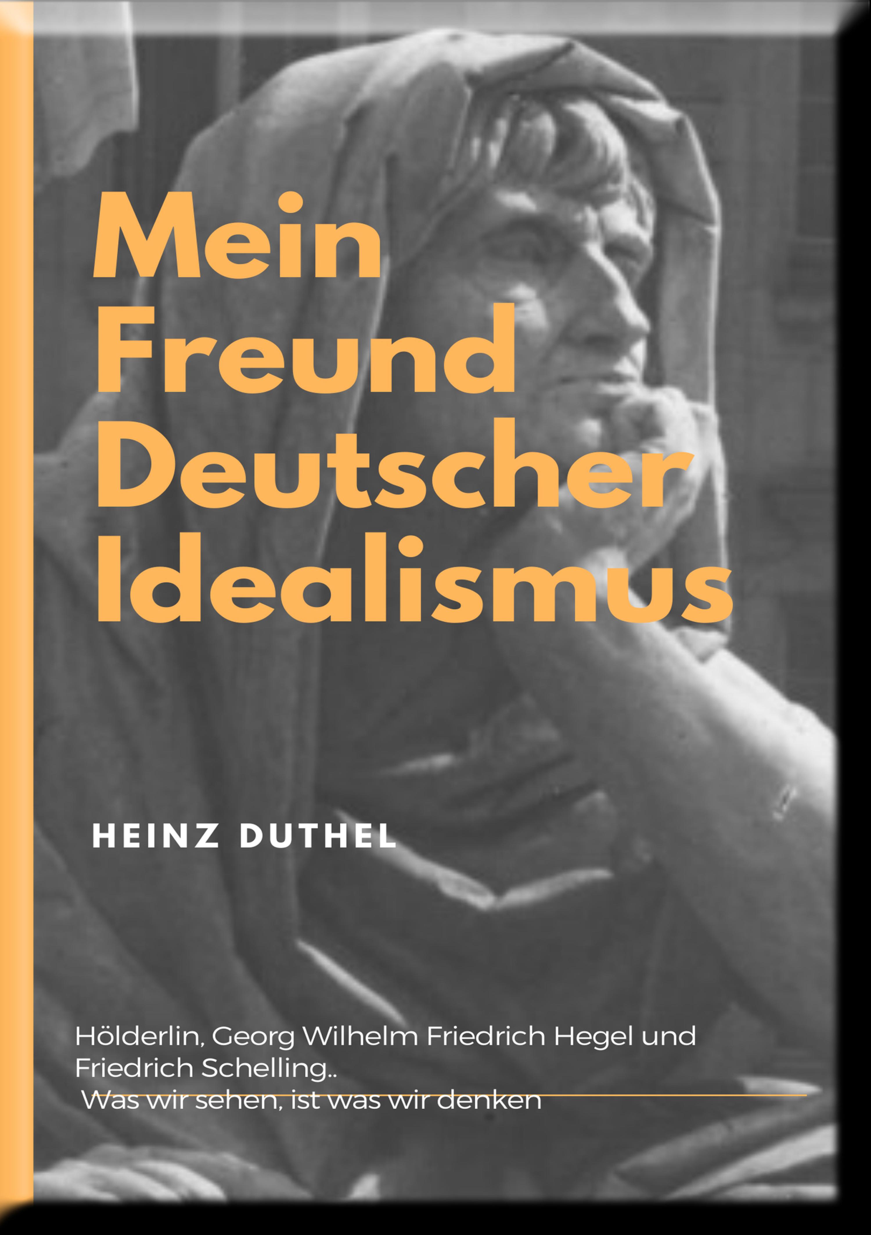 Обложка книги «Mein Freund der Deutsche Idealismus»