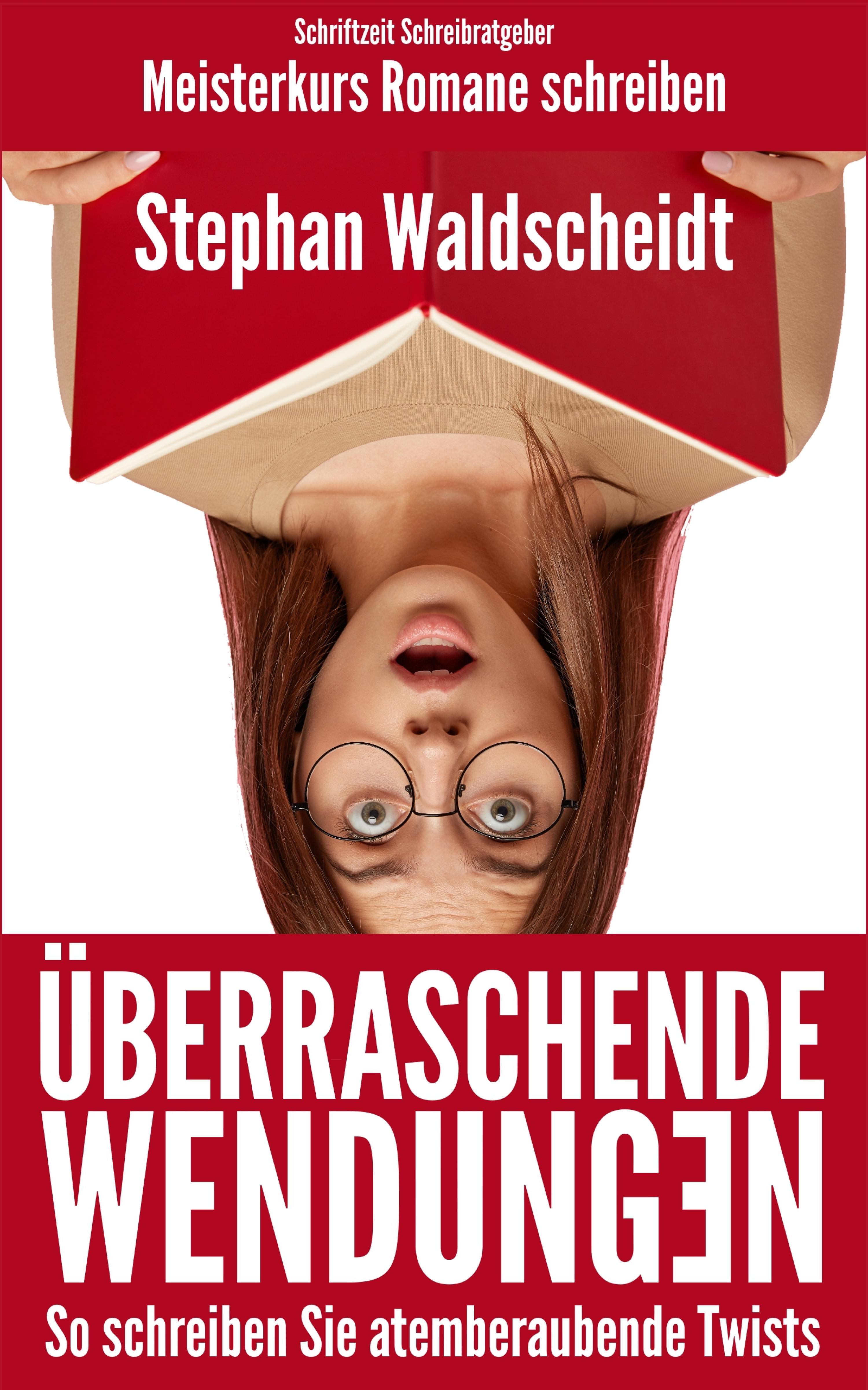 Обложка книги «Überraschende Wendungen: So schreiben Sie atemberaubende Twists (Meisterkurs Romane schreiben)»