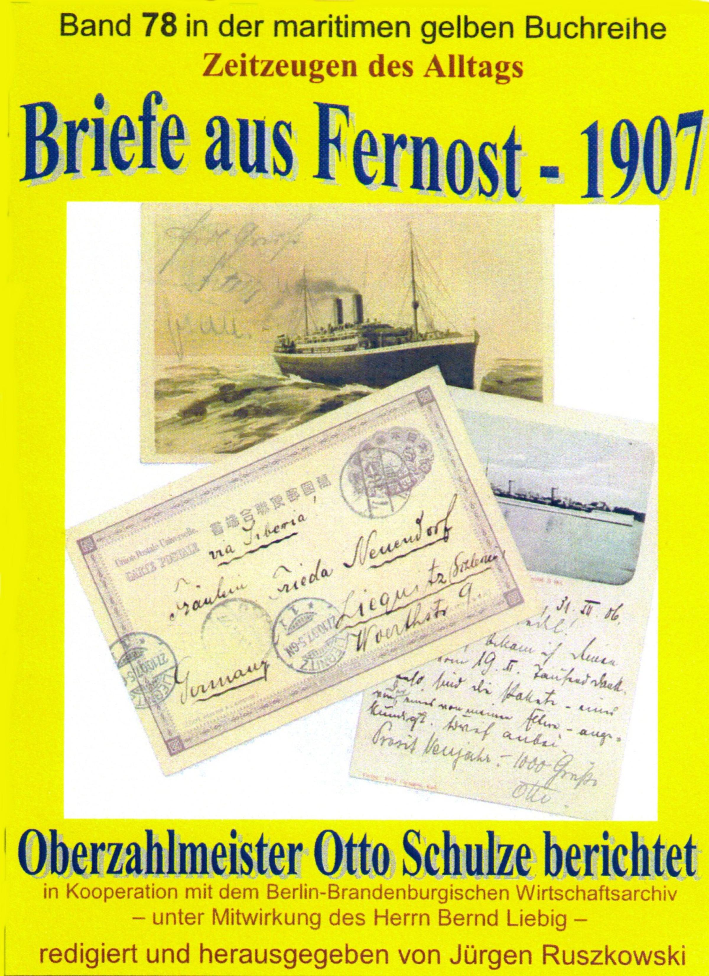 Обложка книги «Briefe aus Fernost – 1907 – Oberzahlmeister Otto Schulze berichtet»