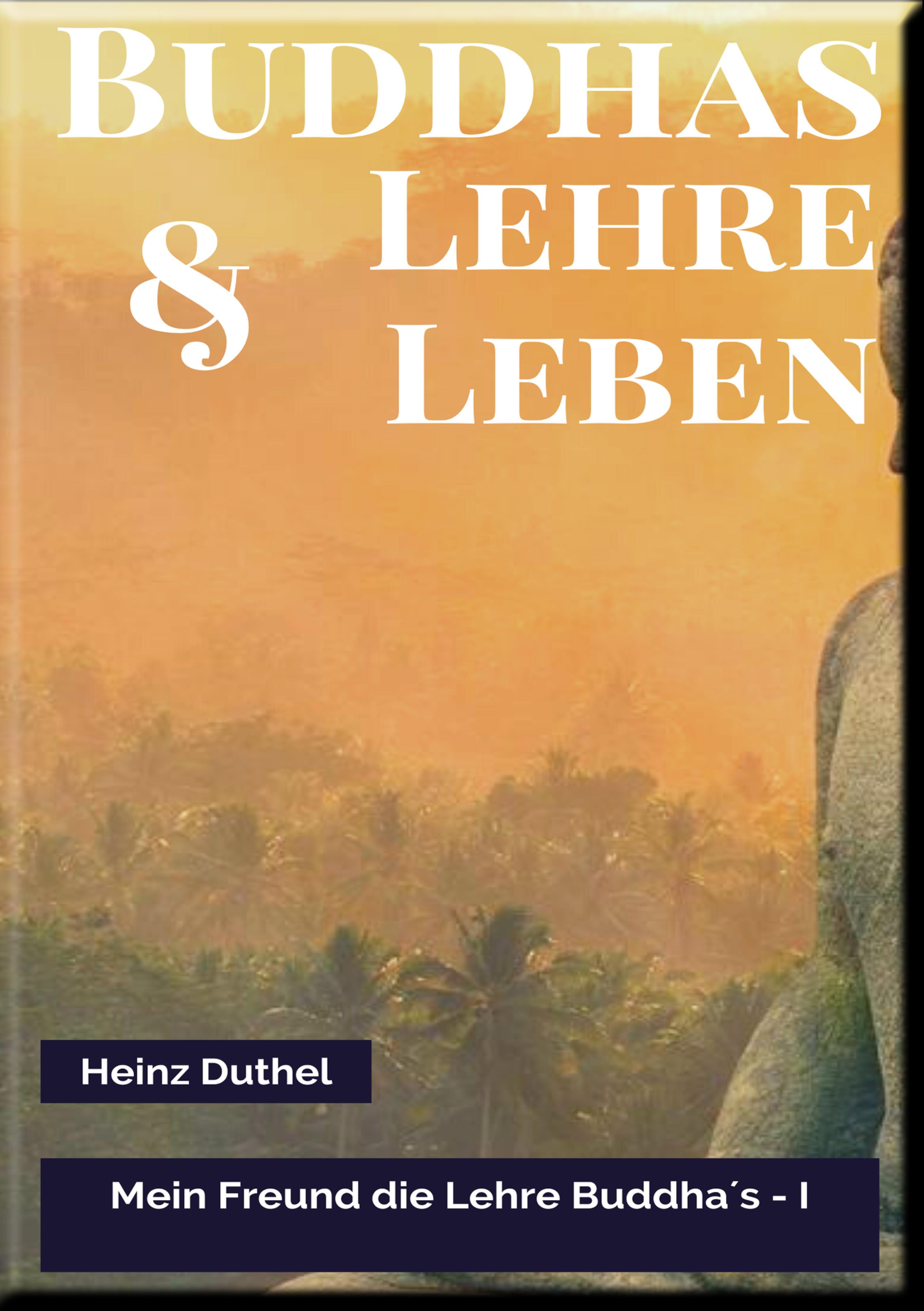 Обложка книги «MEIN FREUND DIE LEHRE UND LEBEN DES BUDDHA I»