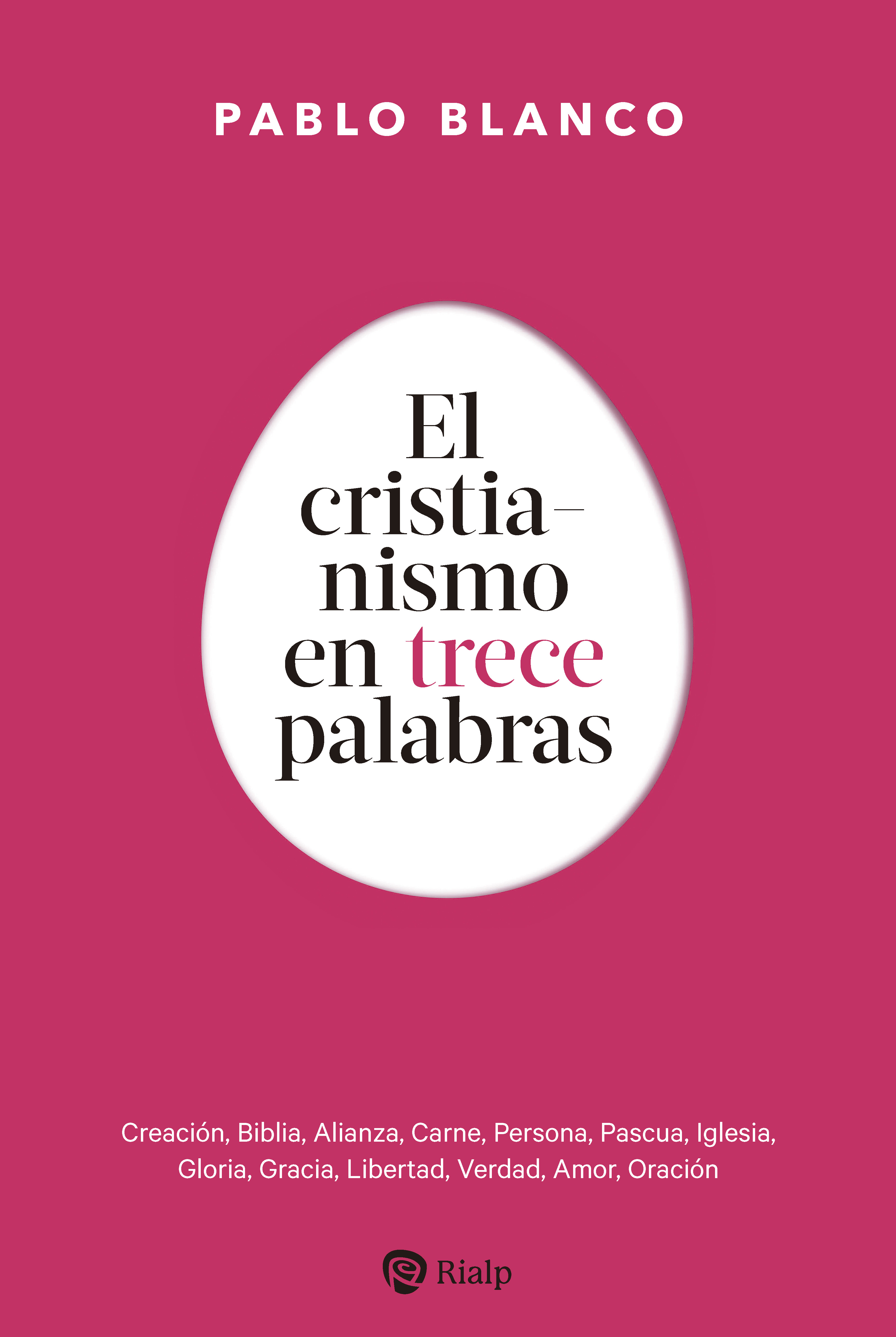 Обложка книги «El cristianismo en trece palabras»