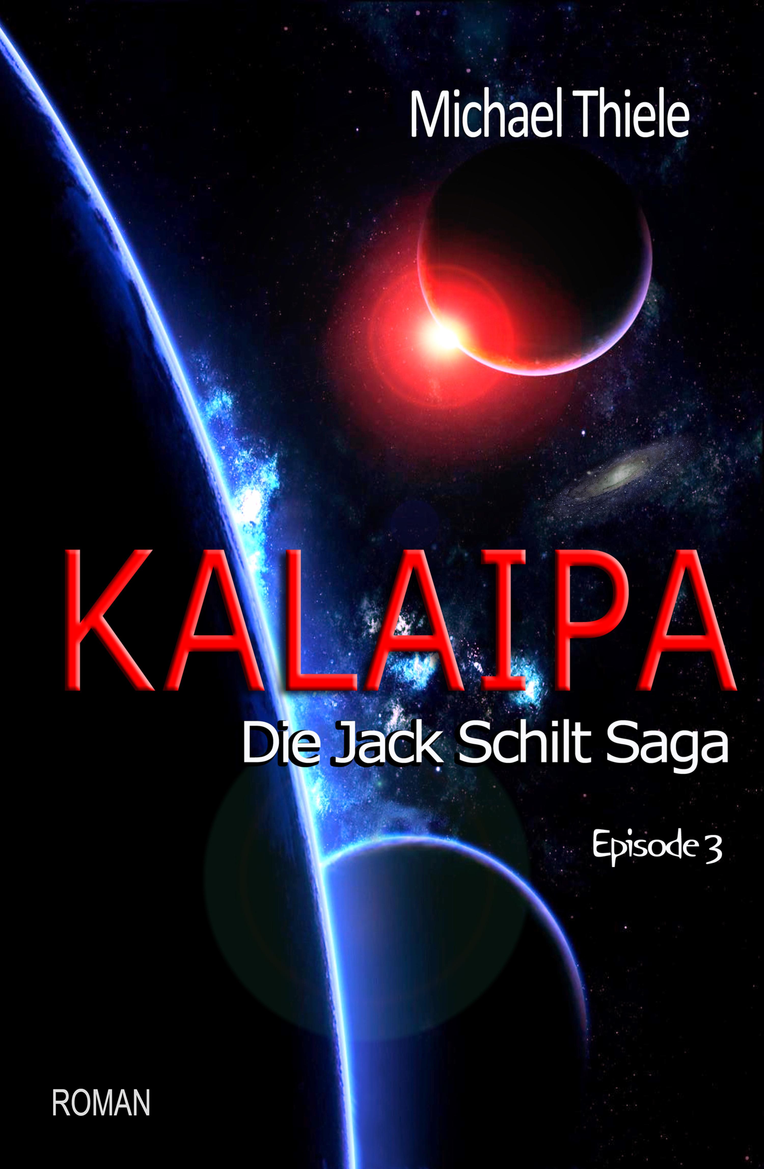 Обложка книги «Kalaipa - Die Jack Schilt Saga»