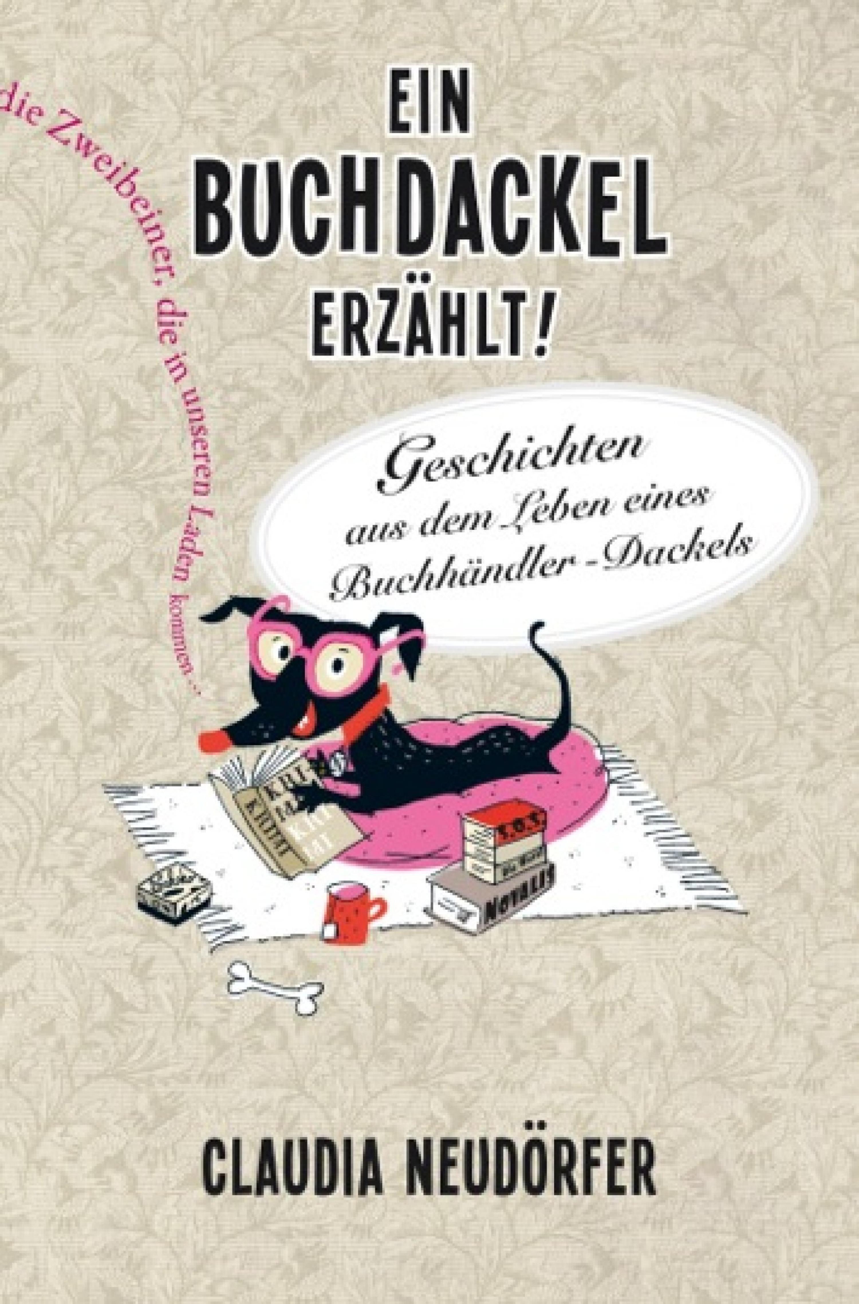Обложка книги «Ein Buchdackel erzählt!»