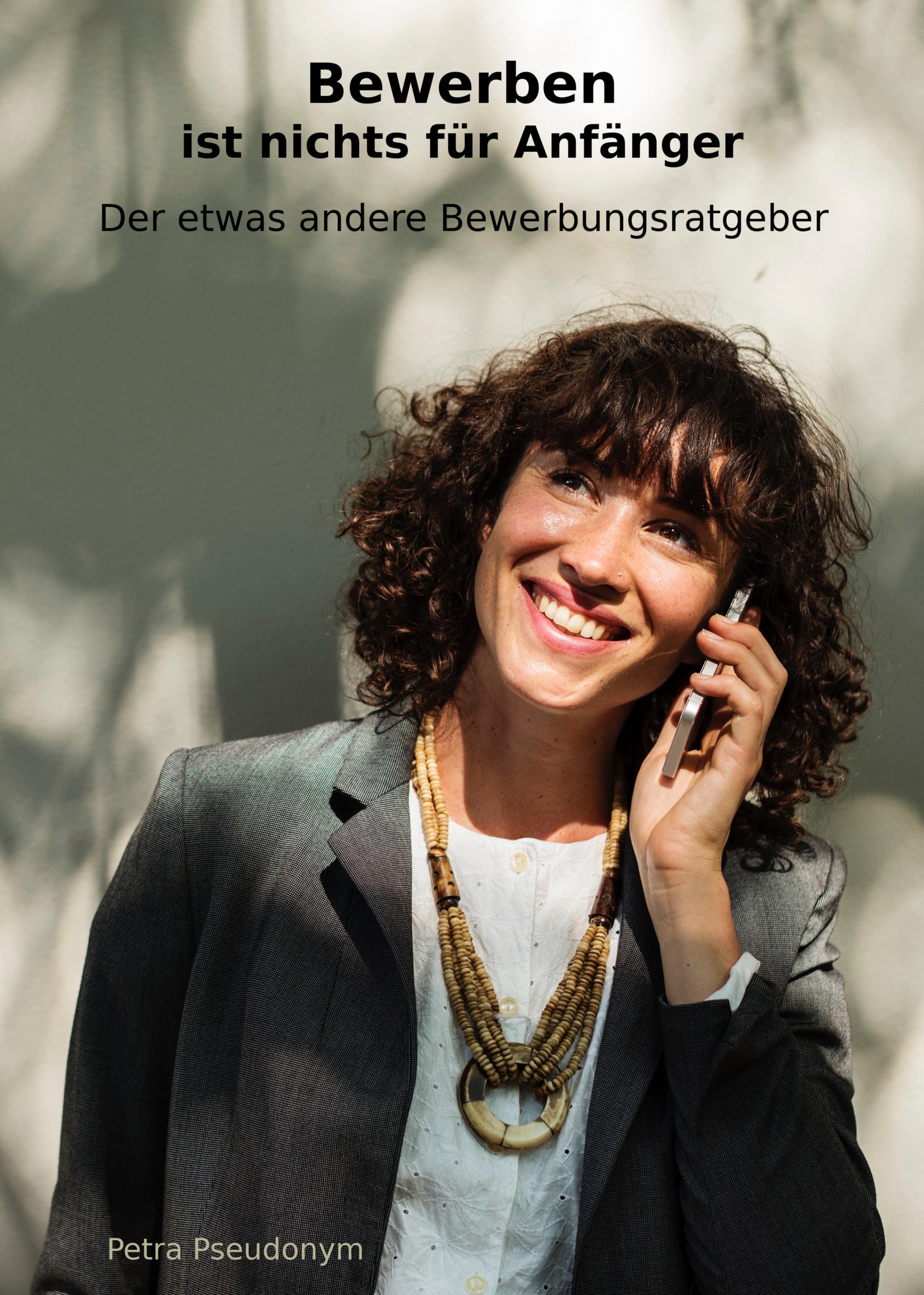 Обложка книги «Bewerben ist nichts für Anfänger»