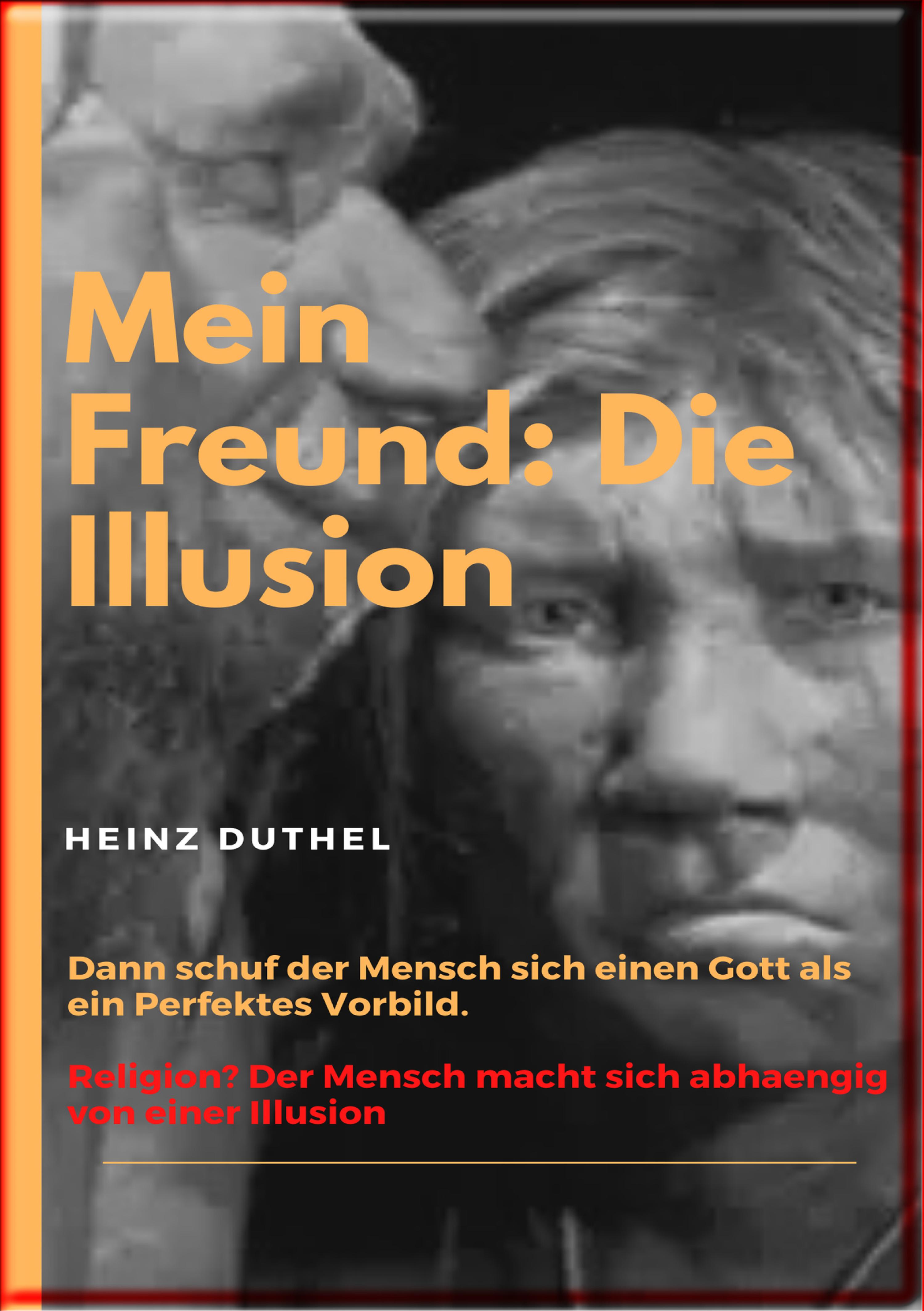 Обложка книги «Mein Freund: Die Illusion»