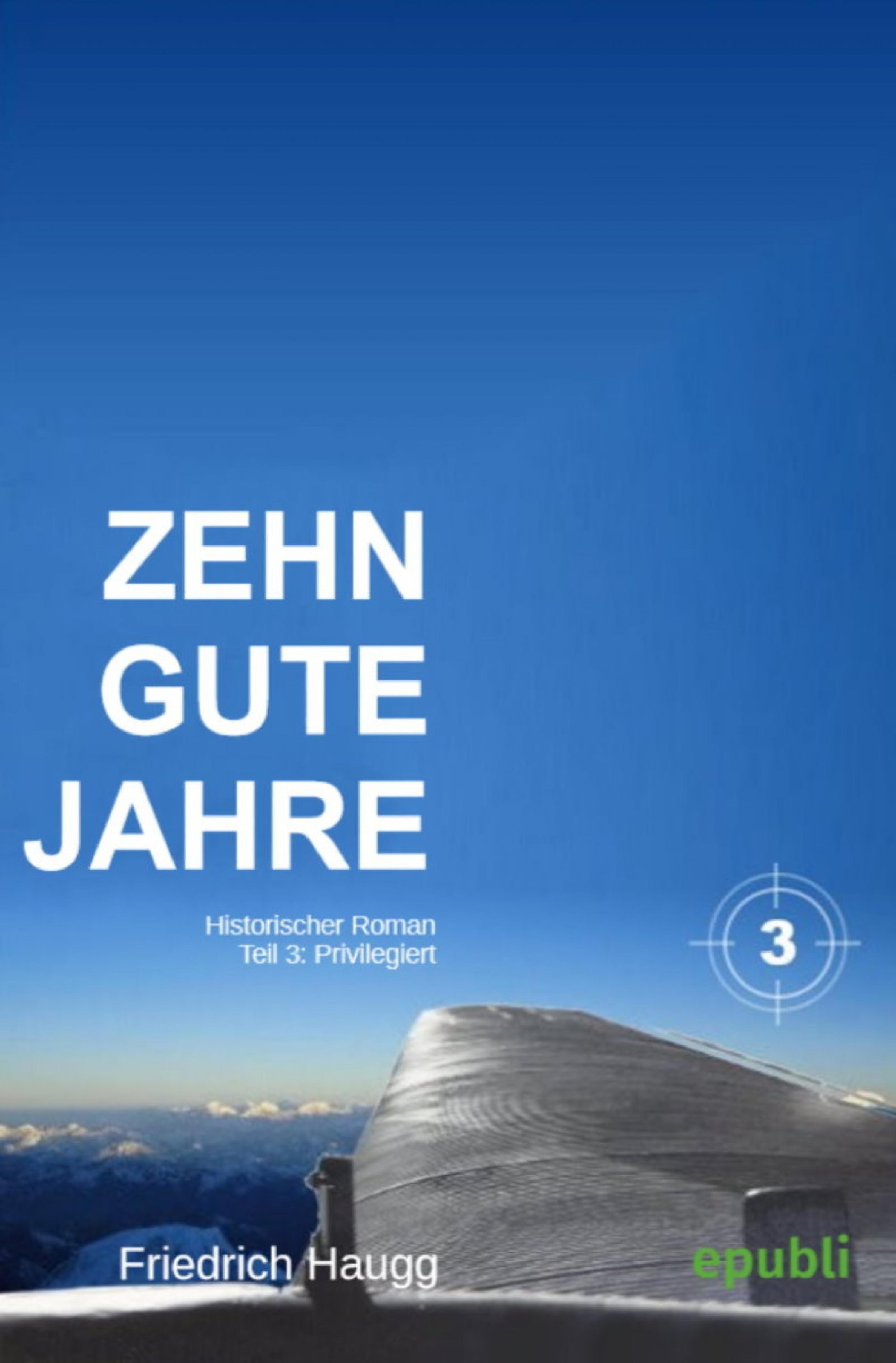 Обложка книги «Zehn gute Jahre Teil3»