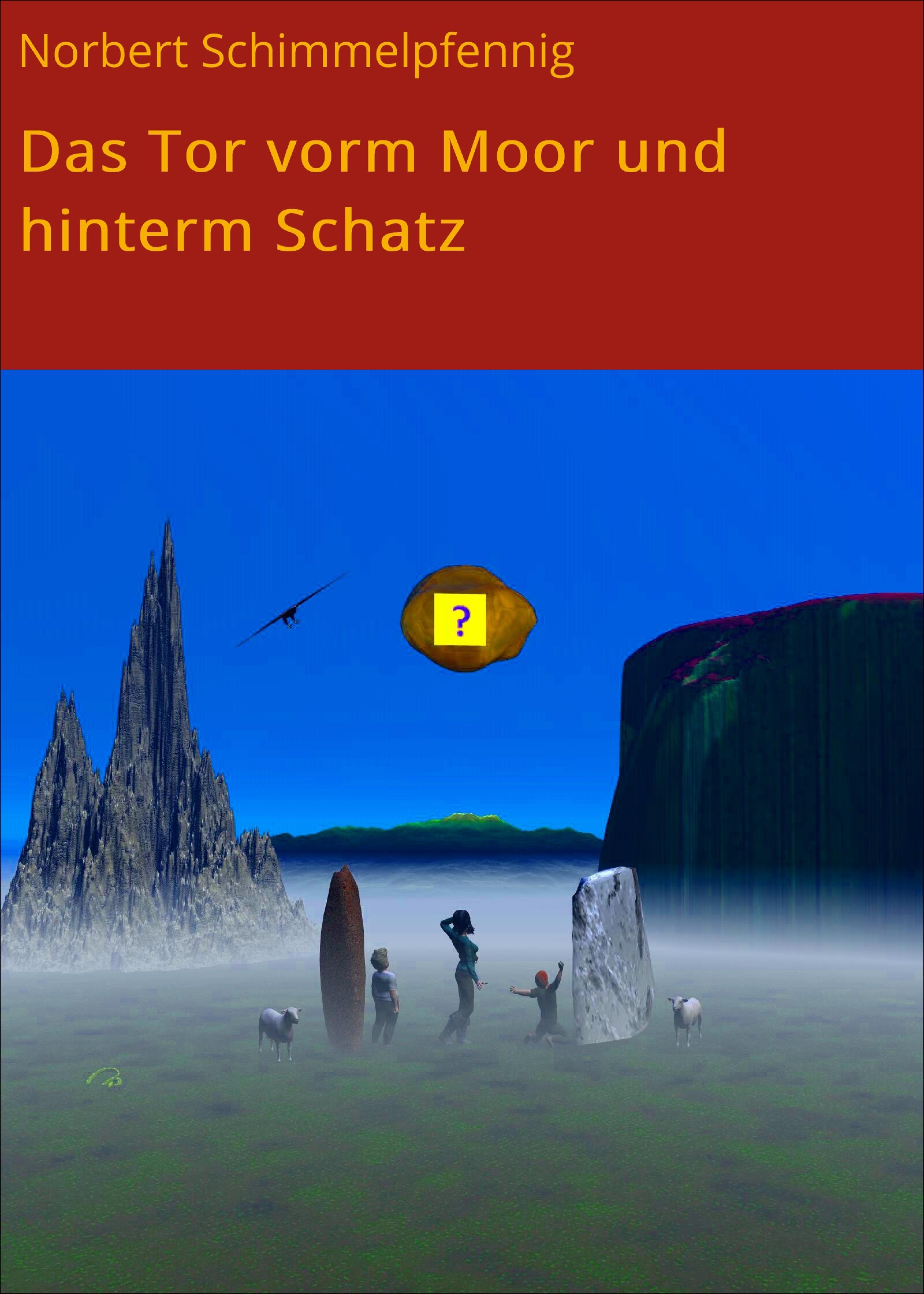 Обложка книги «Das Tor vorm Moor und hinterm Schatz»