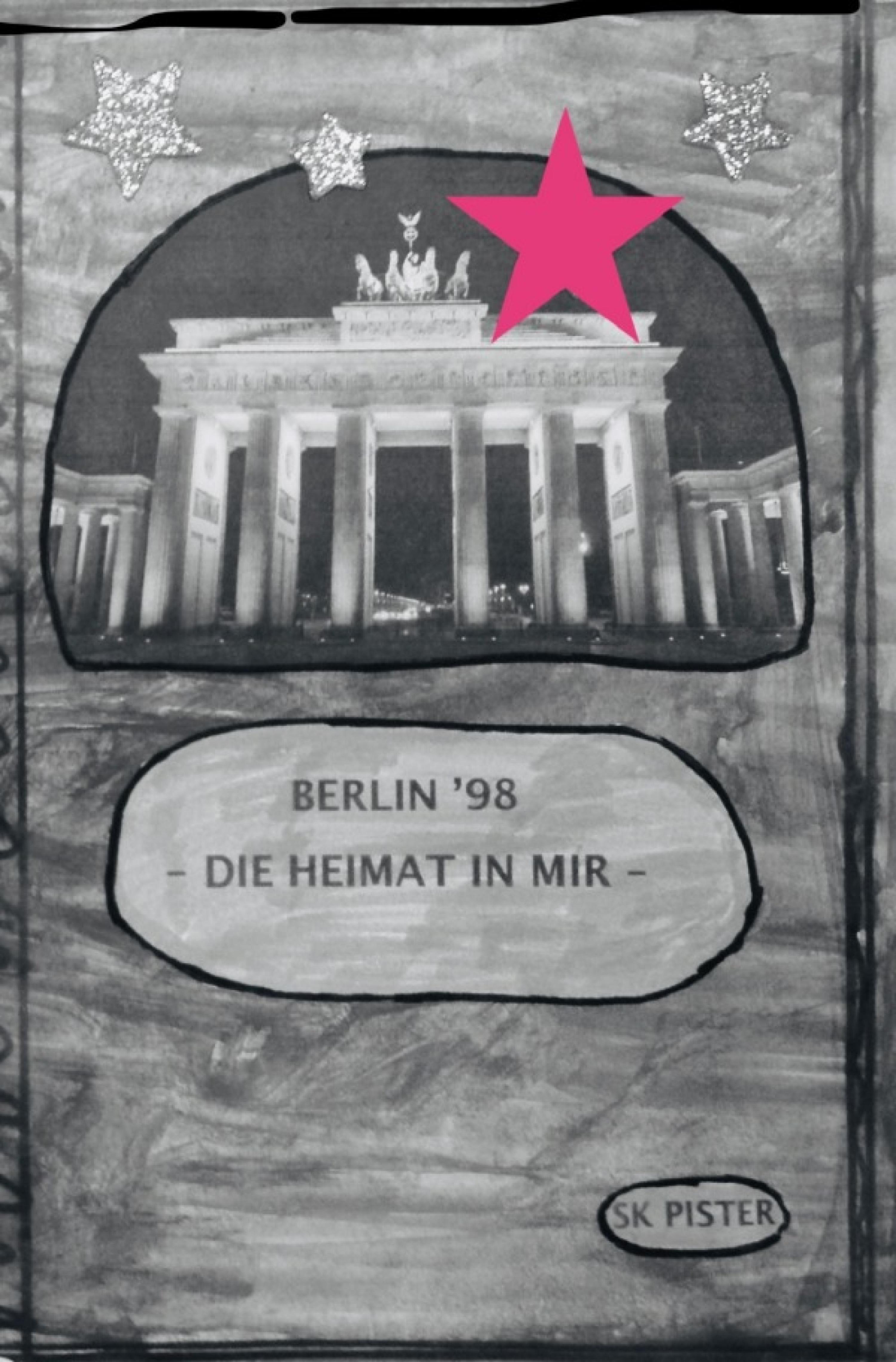 Обложка книги «Berlin 98 - Die Heimat in mir»