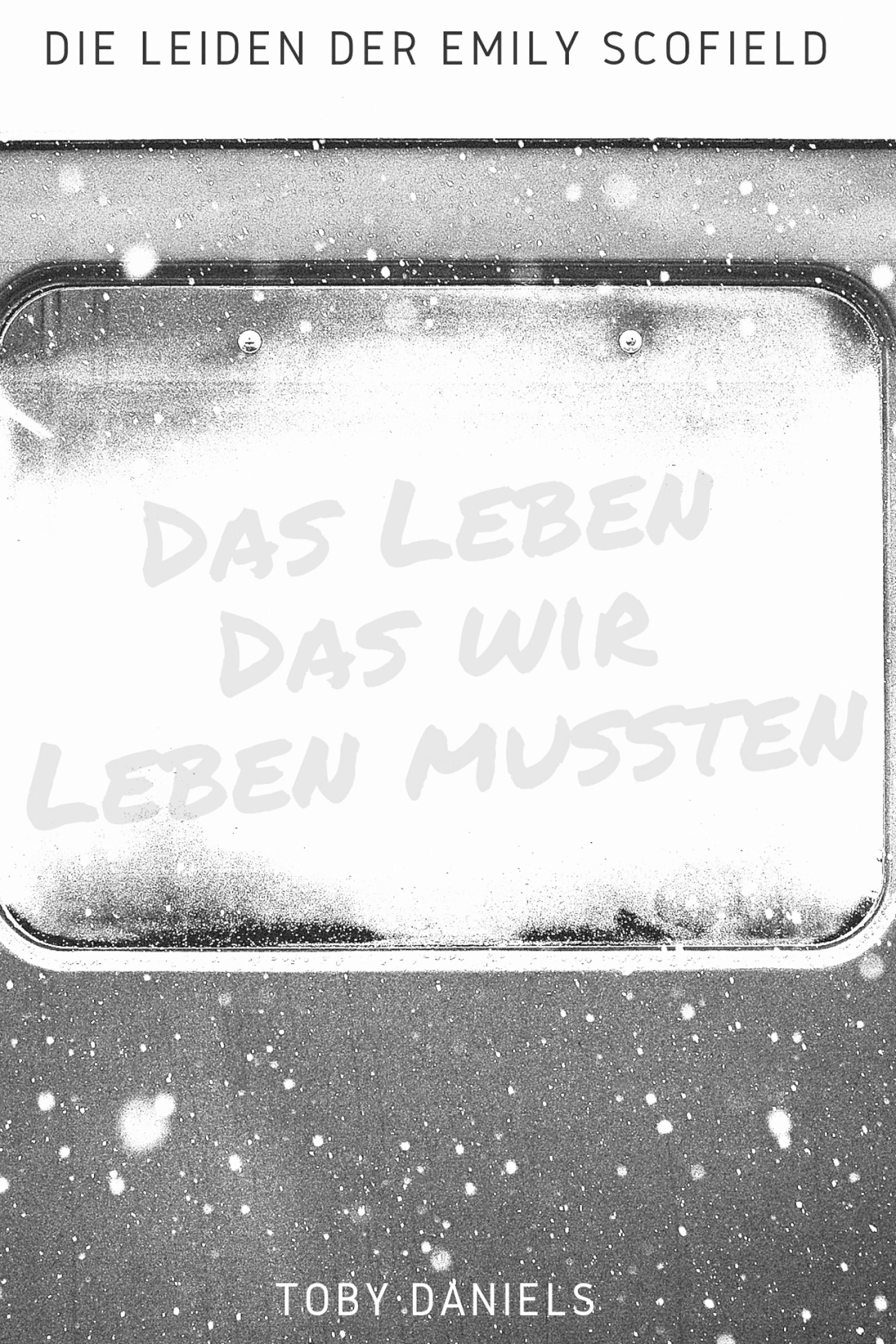 Обложка книги «Das Leben dass wir leben mussten»