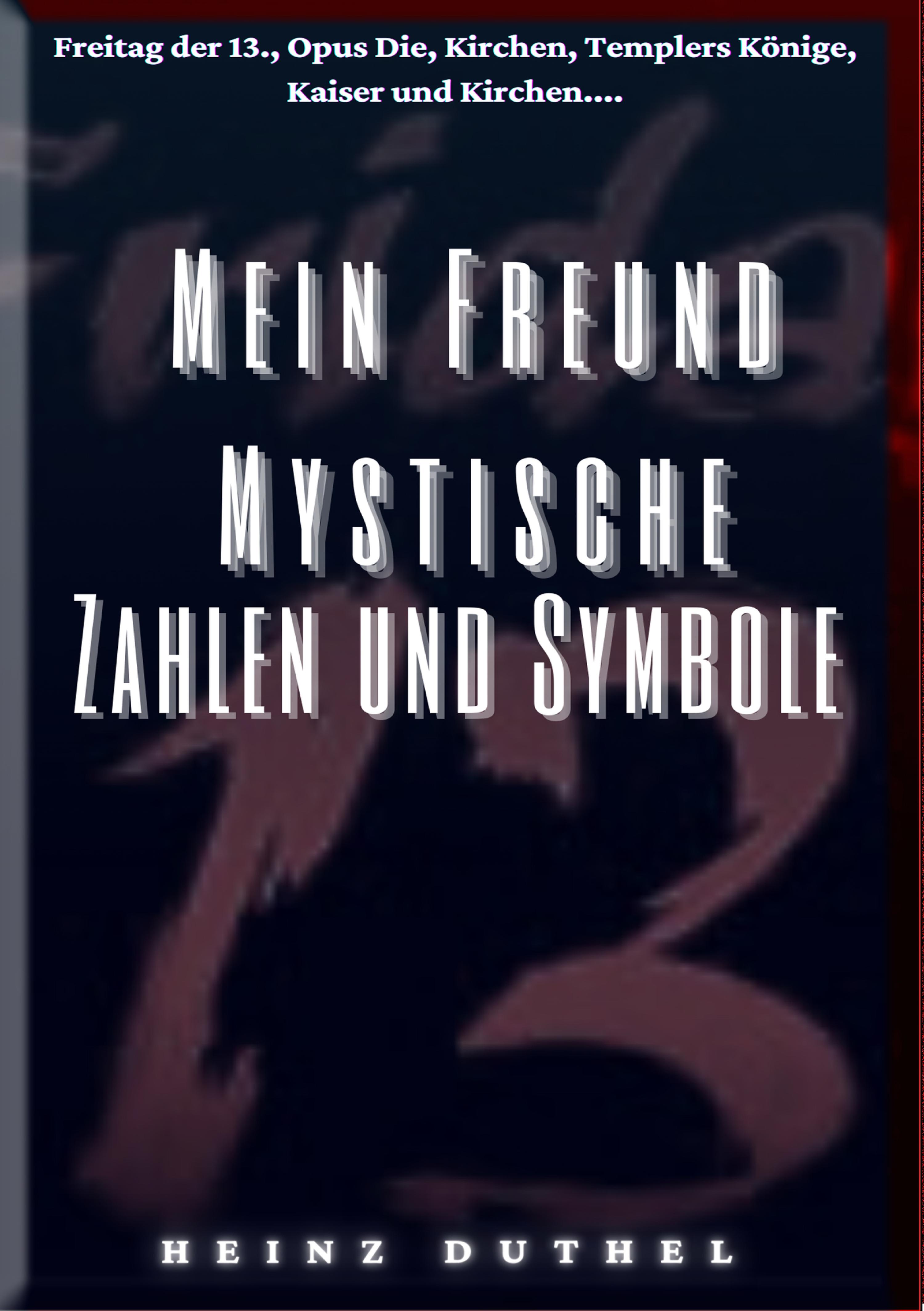 Обложка книги «MEIN FREUND MYSTISCHE ZAHLEN UND SYMBOLE»