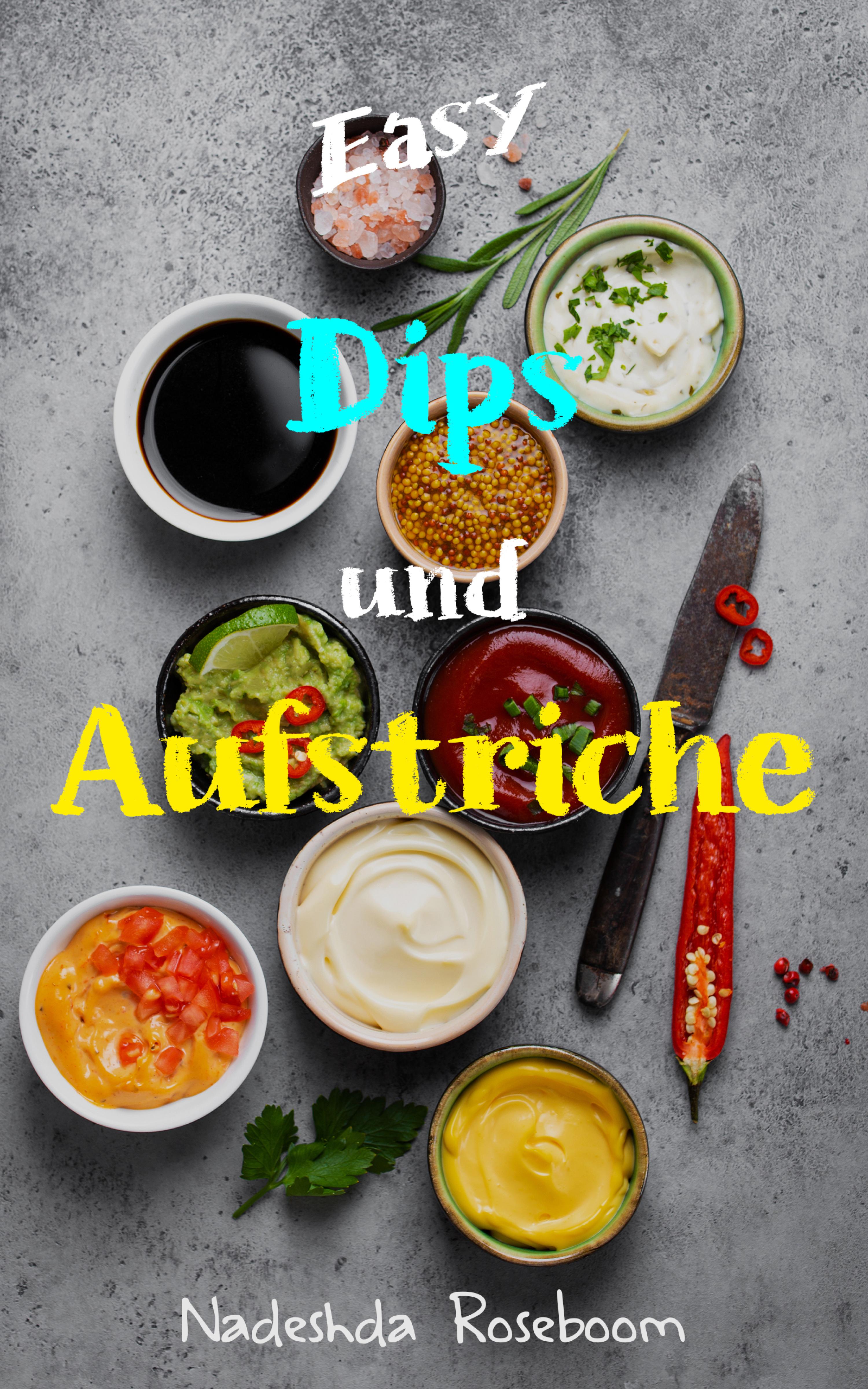 Обложка книги «Easy Dips & Aufstriche»