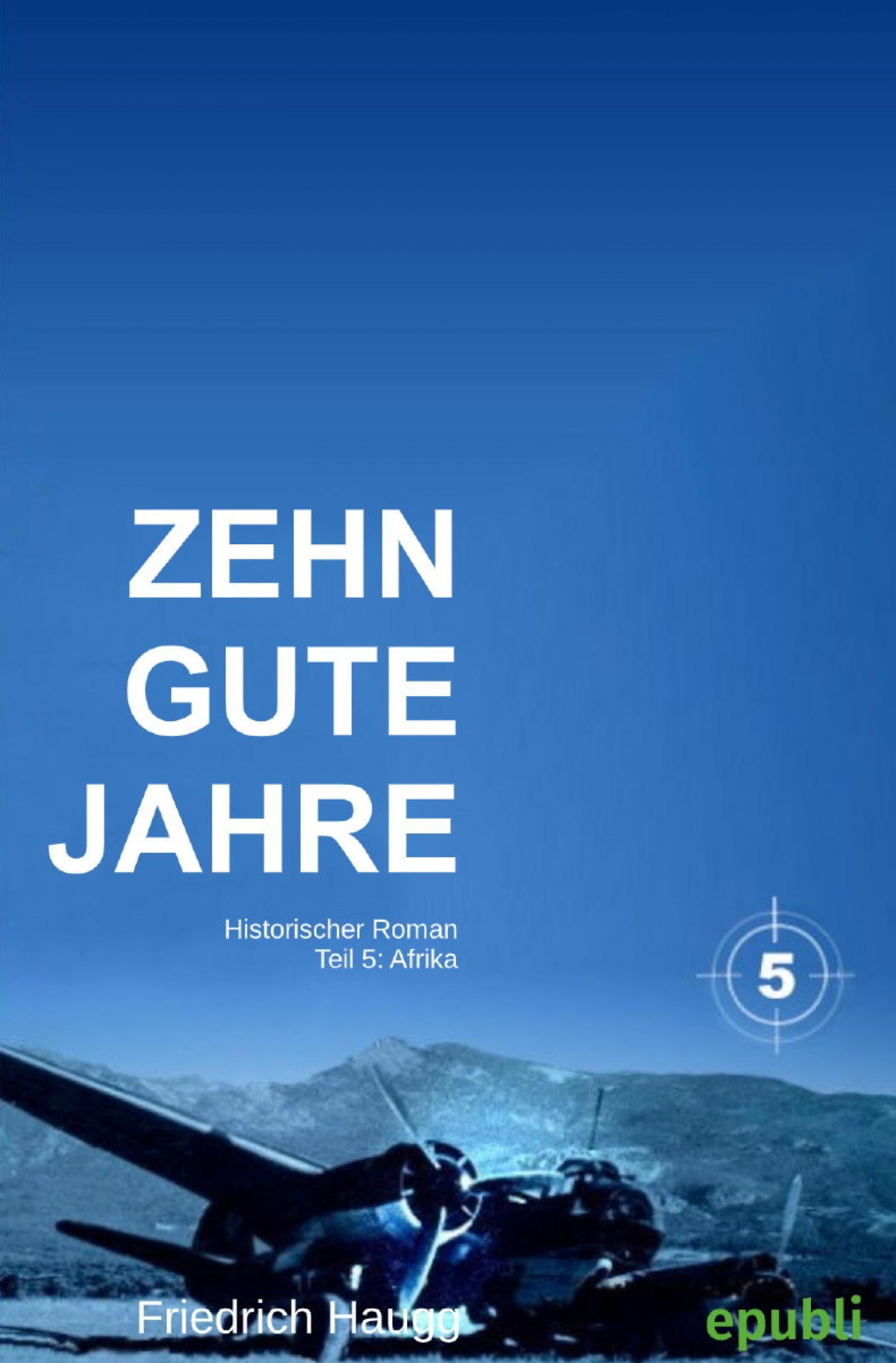 Обложка книги «Zehn gute Jahre Teil 5»