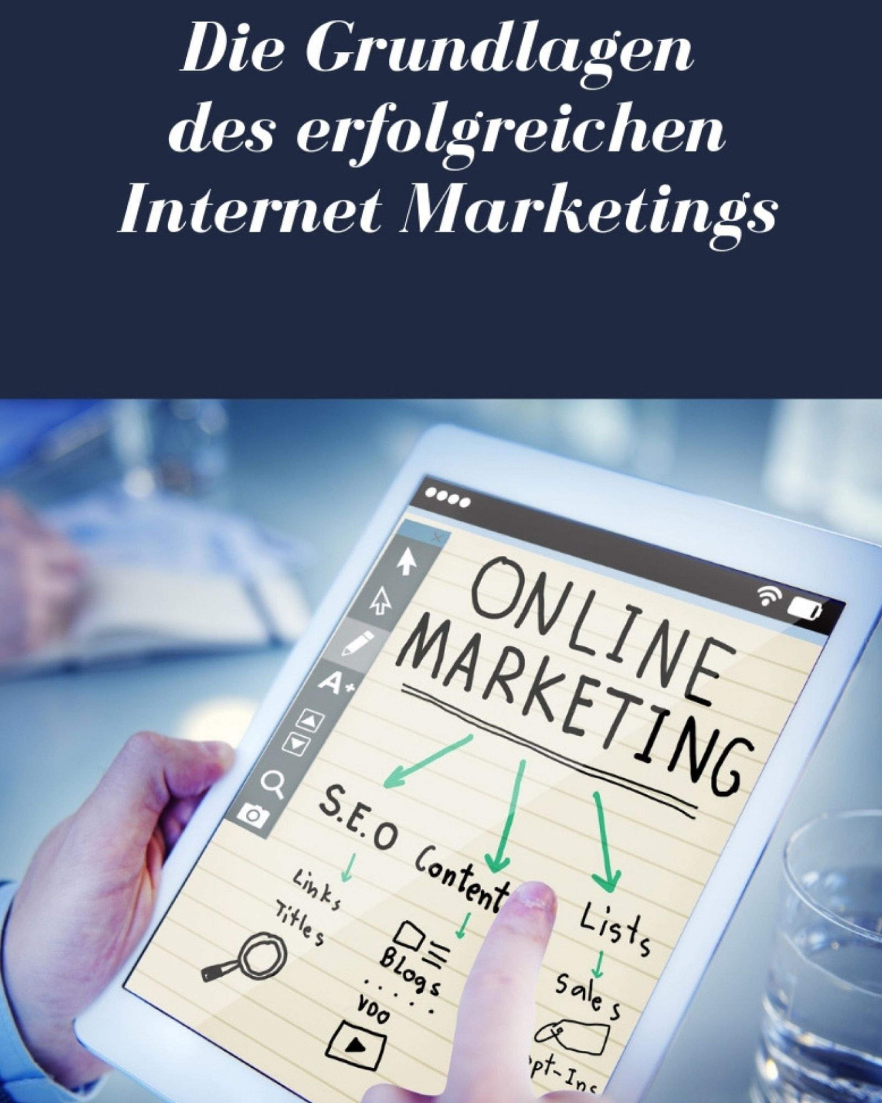 Обложка книги «Die Grundlagen des erfolgreichen Internet Marketings»