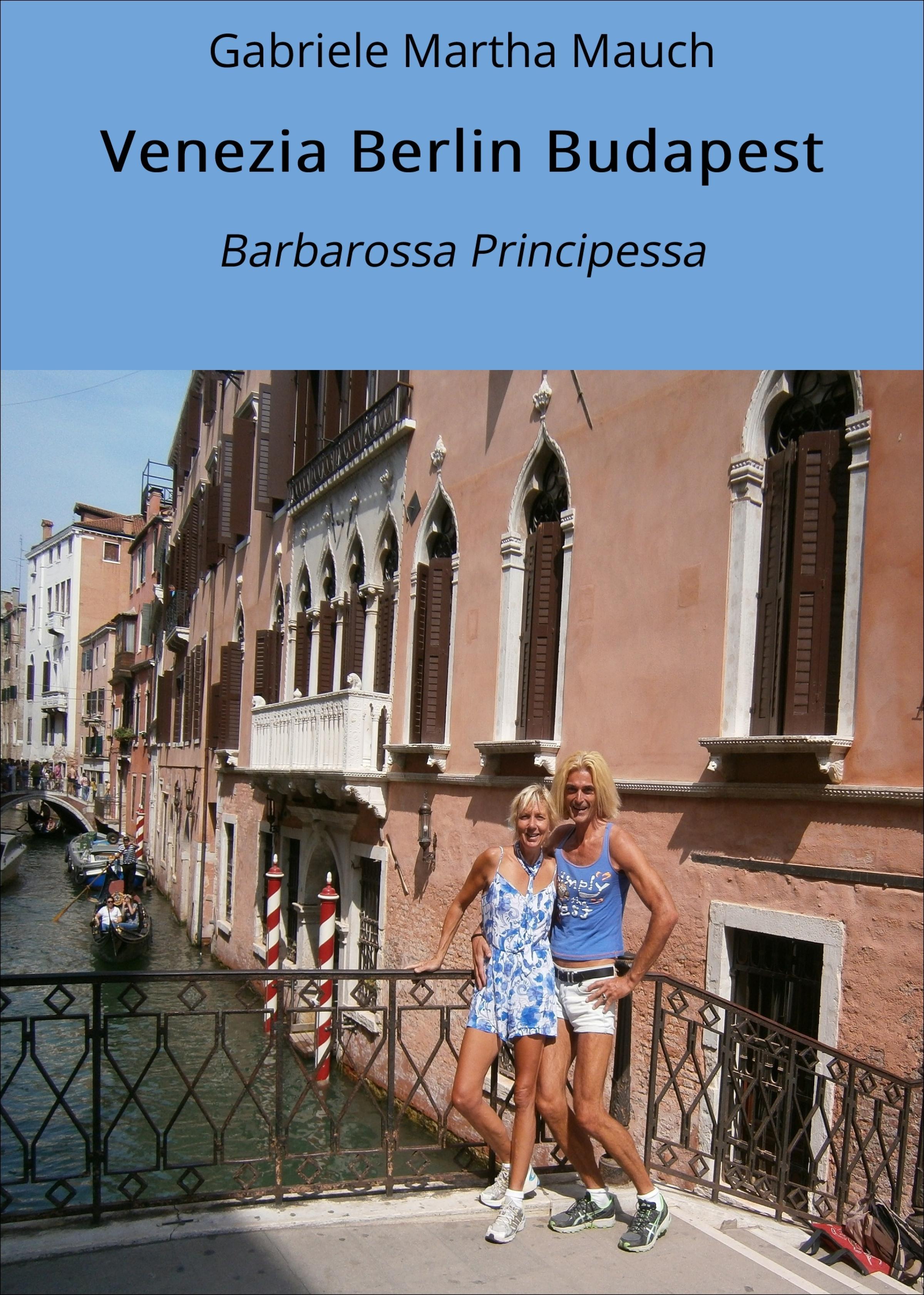 Обложка книги «Venezia Berlin Budapest»