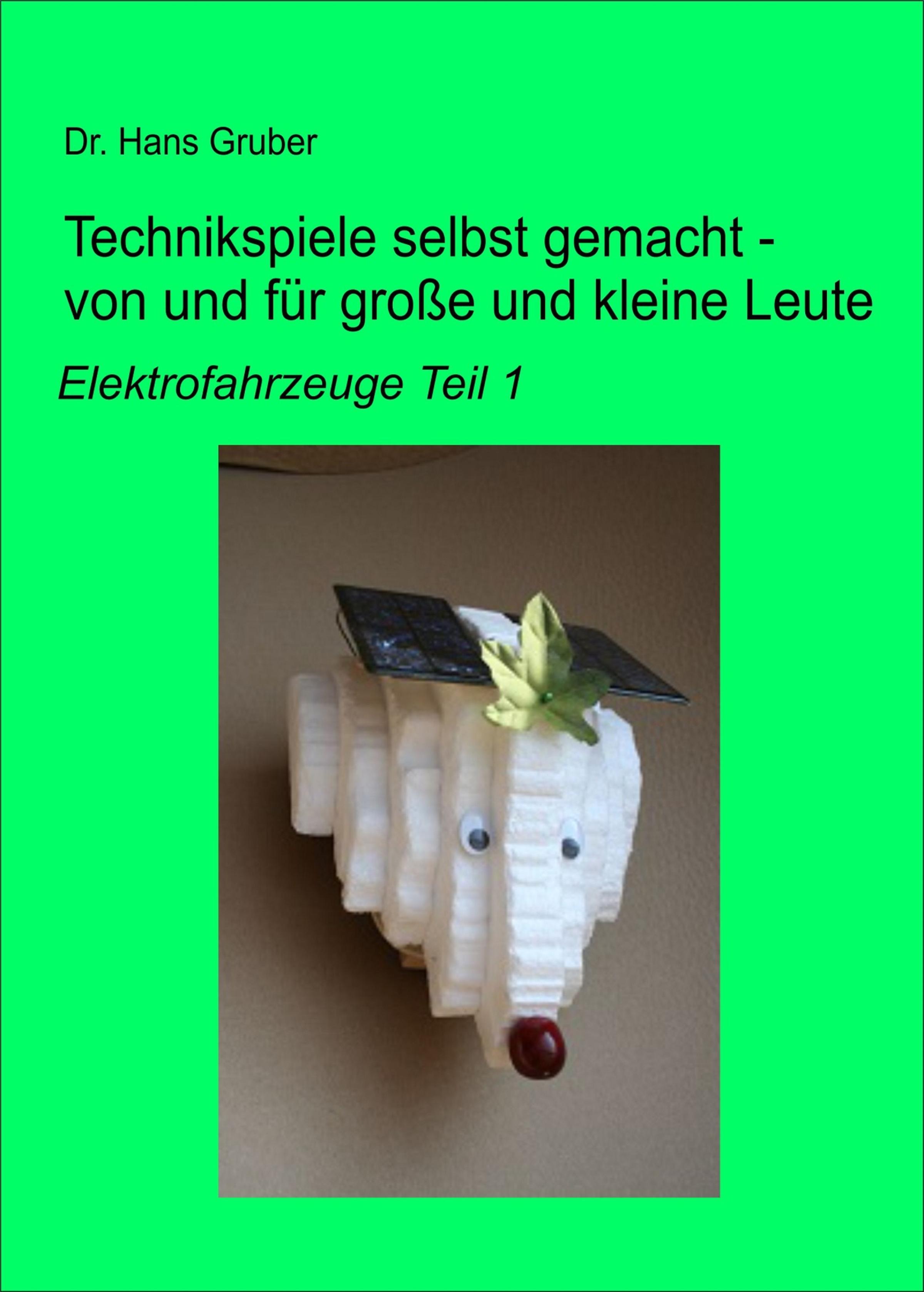 Обложка книги «Technikspiele selbst gemacht - von und für große und kleine Leute -»