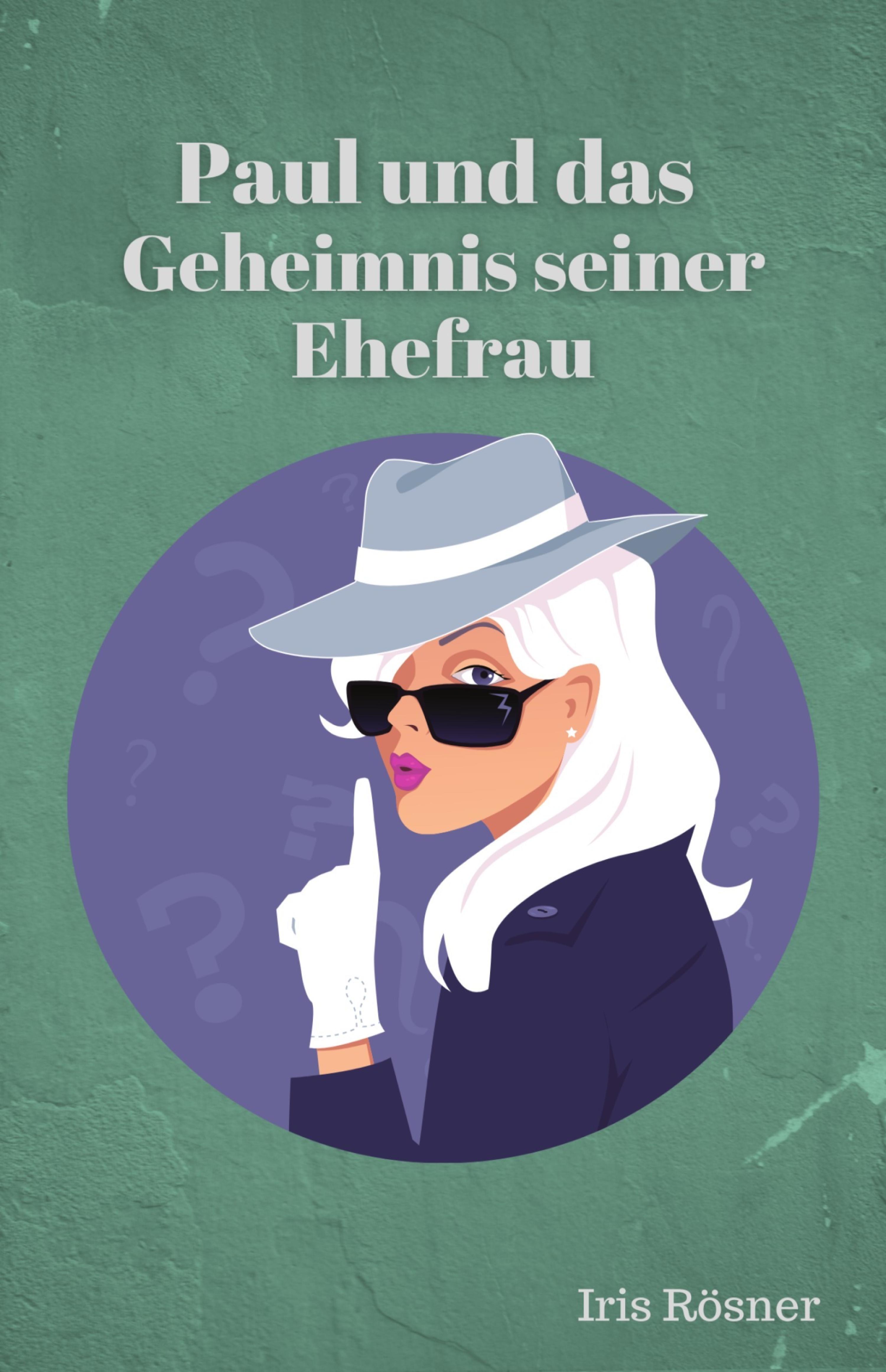 Обложка книги «Paul und das Geheimnis seiner Ehefrau»
