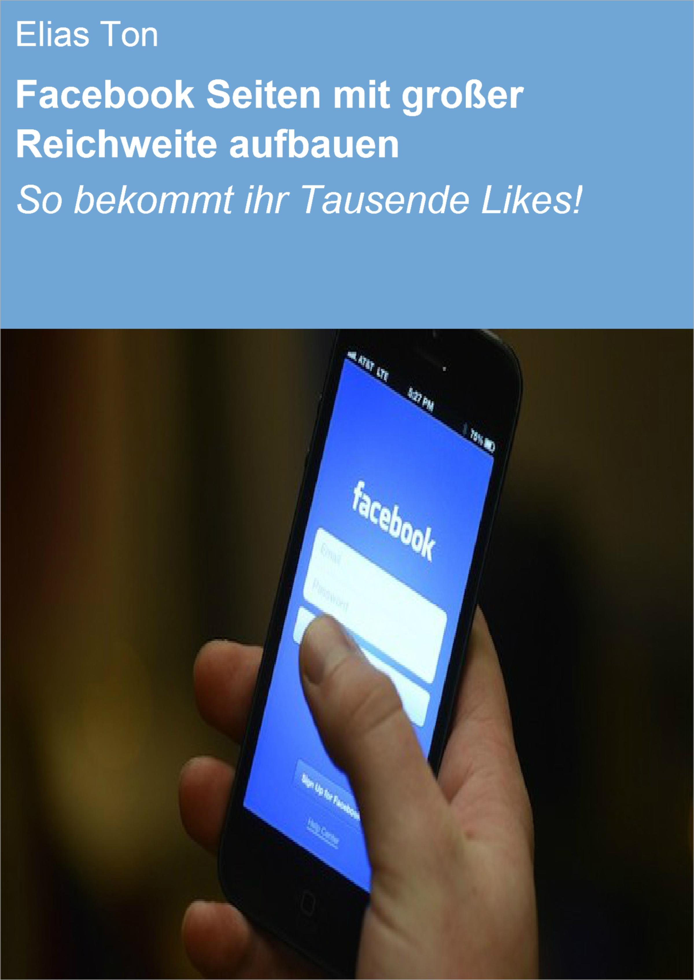 Обложка книги «Facebook Seiten mit großer Reichweite aufbauen»