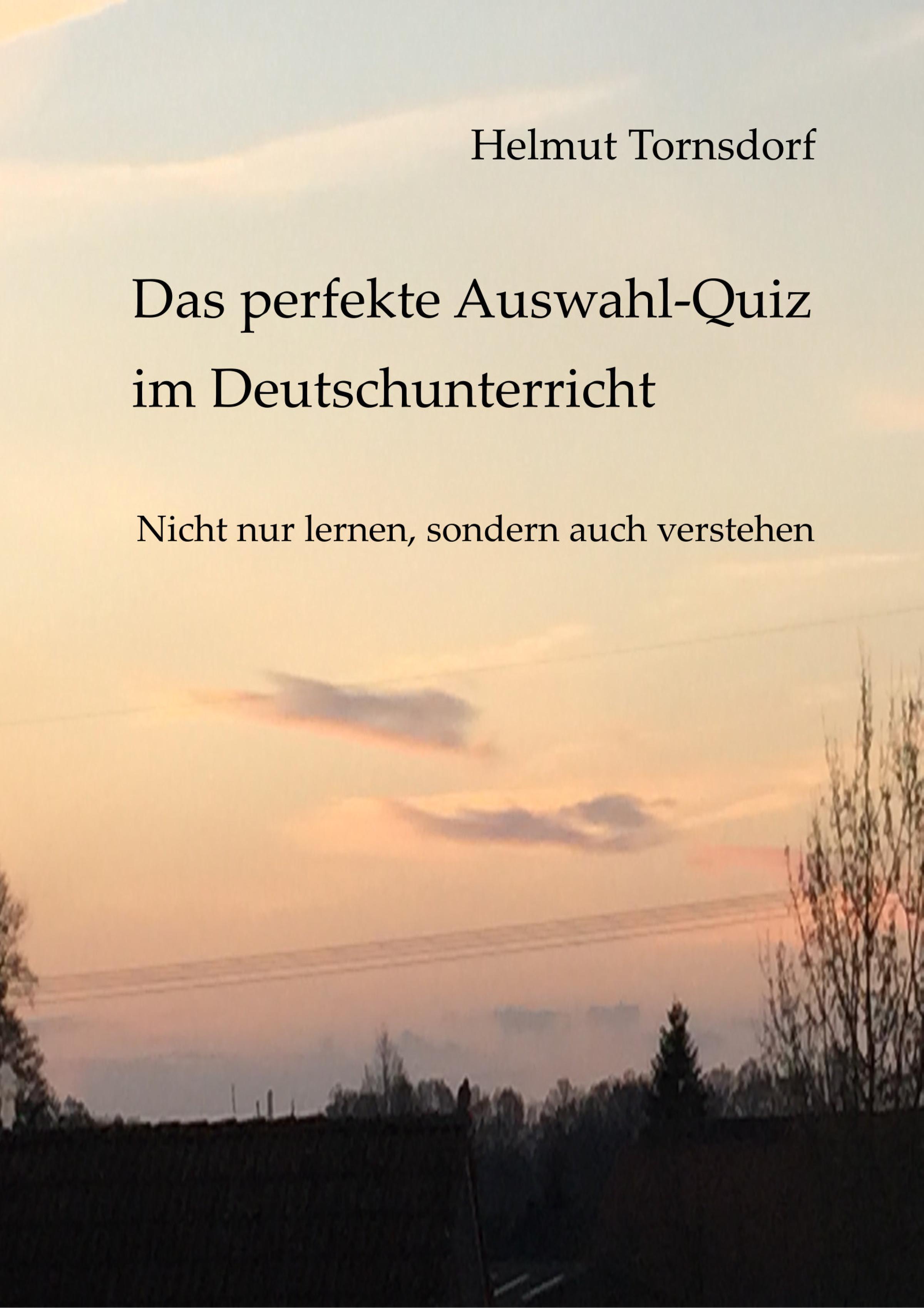 Обложка книги «Das perfekte Auswahl-Quiz im Deutschunterricht»