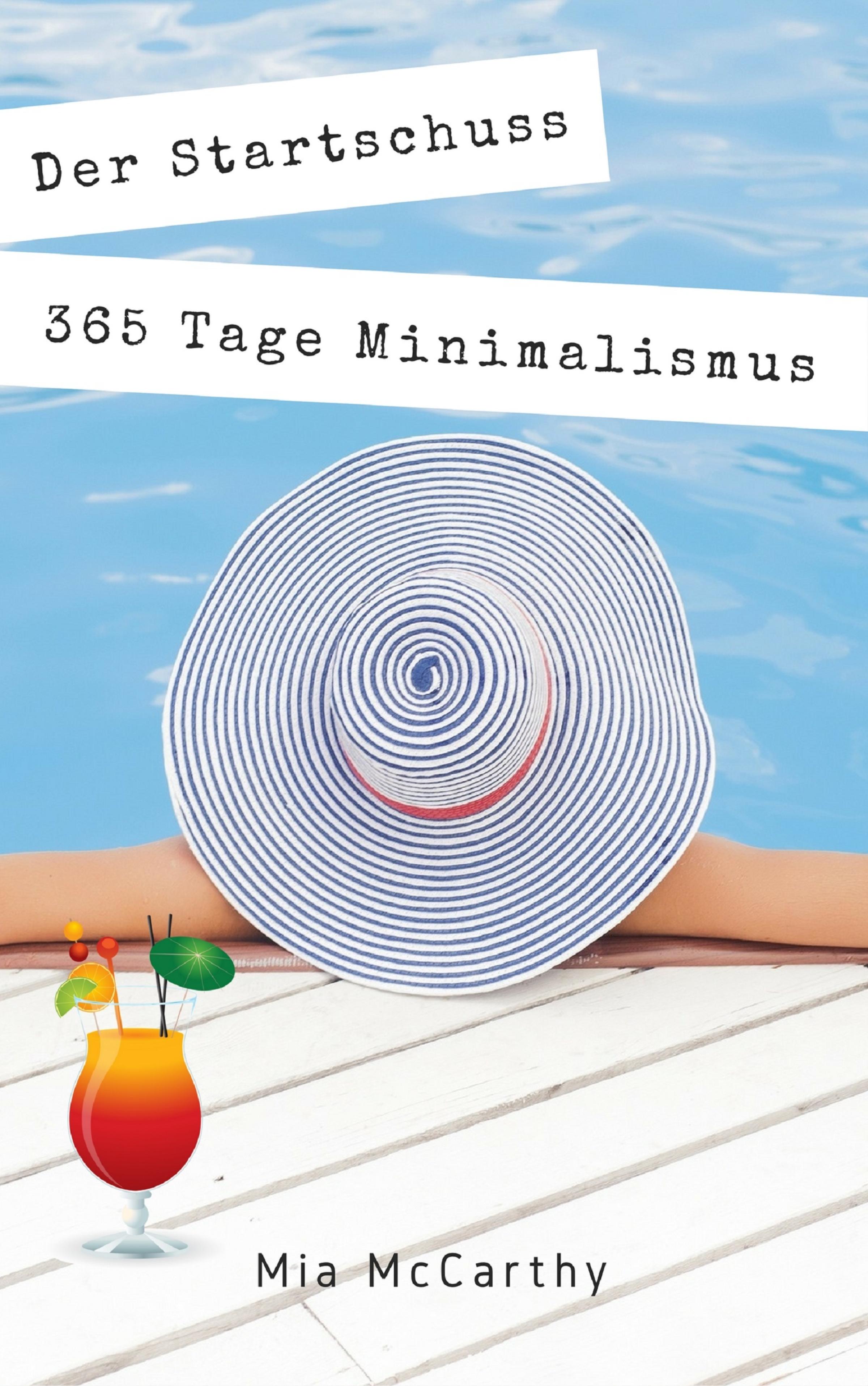 Обложка книги «Der Startschuss...365 Tage Minimalismus»