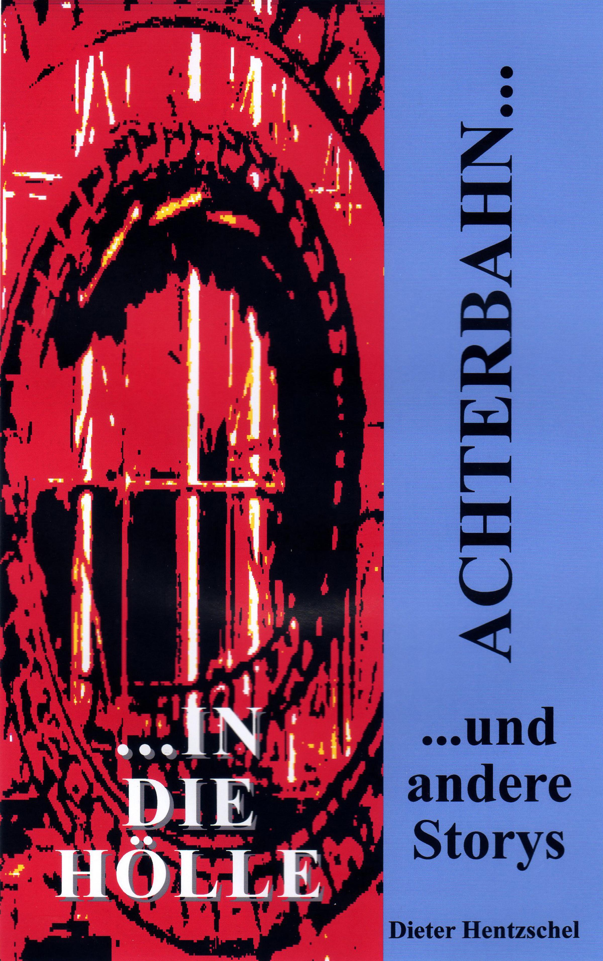 Обложка книги «Achterbahn in die Hölle...»