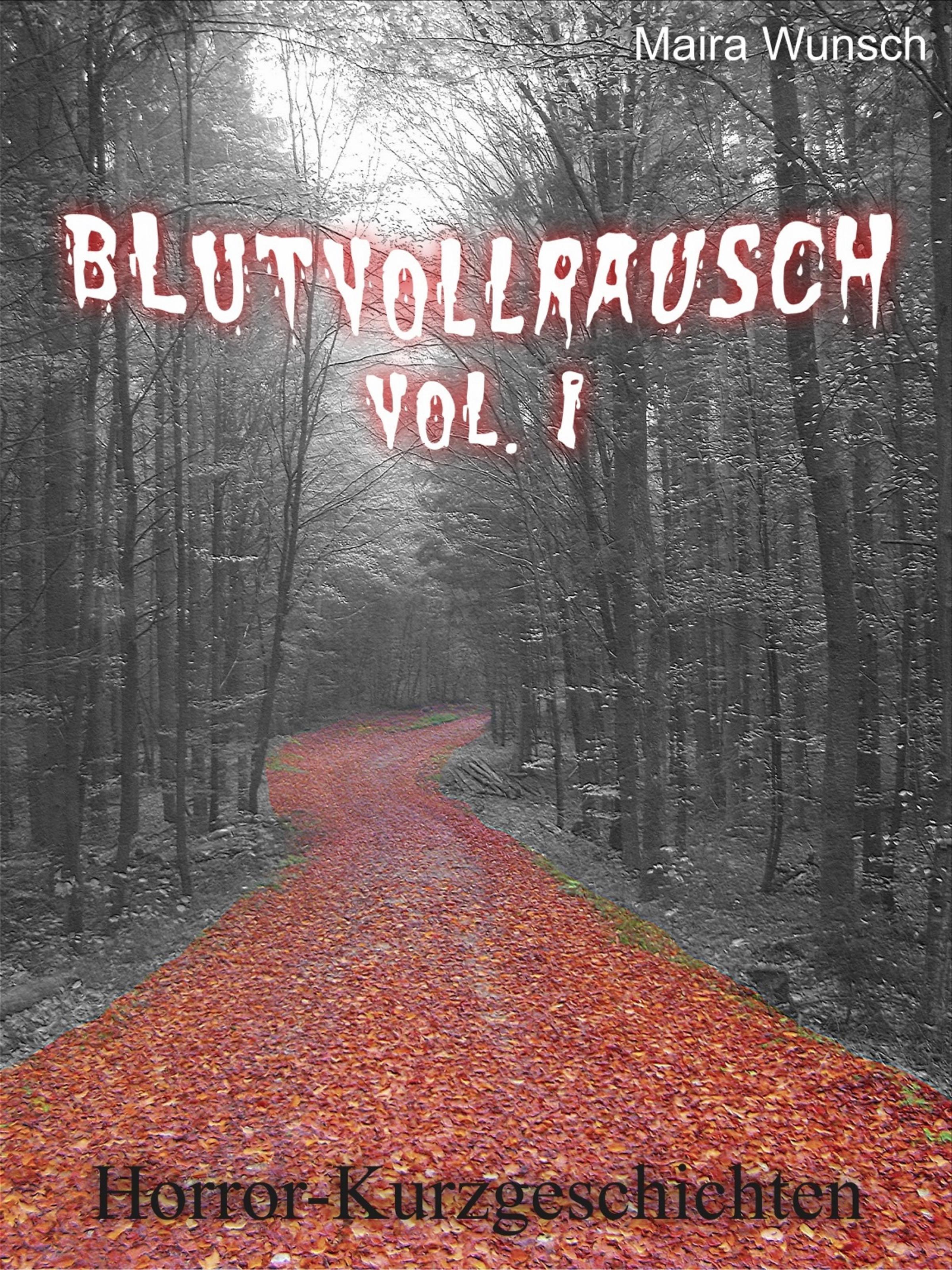 Обложка книги «Blutvollrausch Vol. 1»