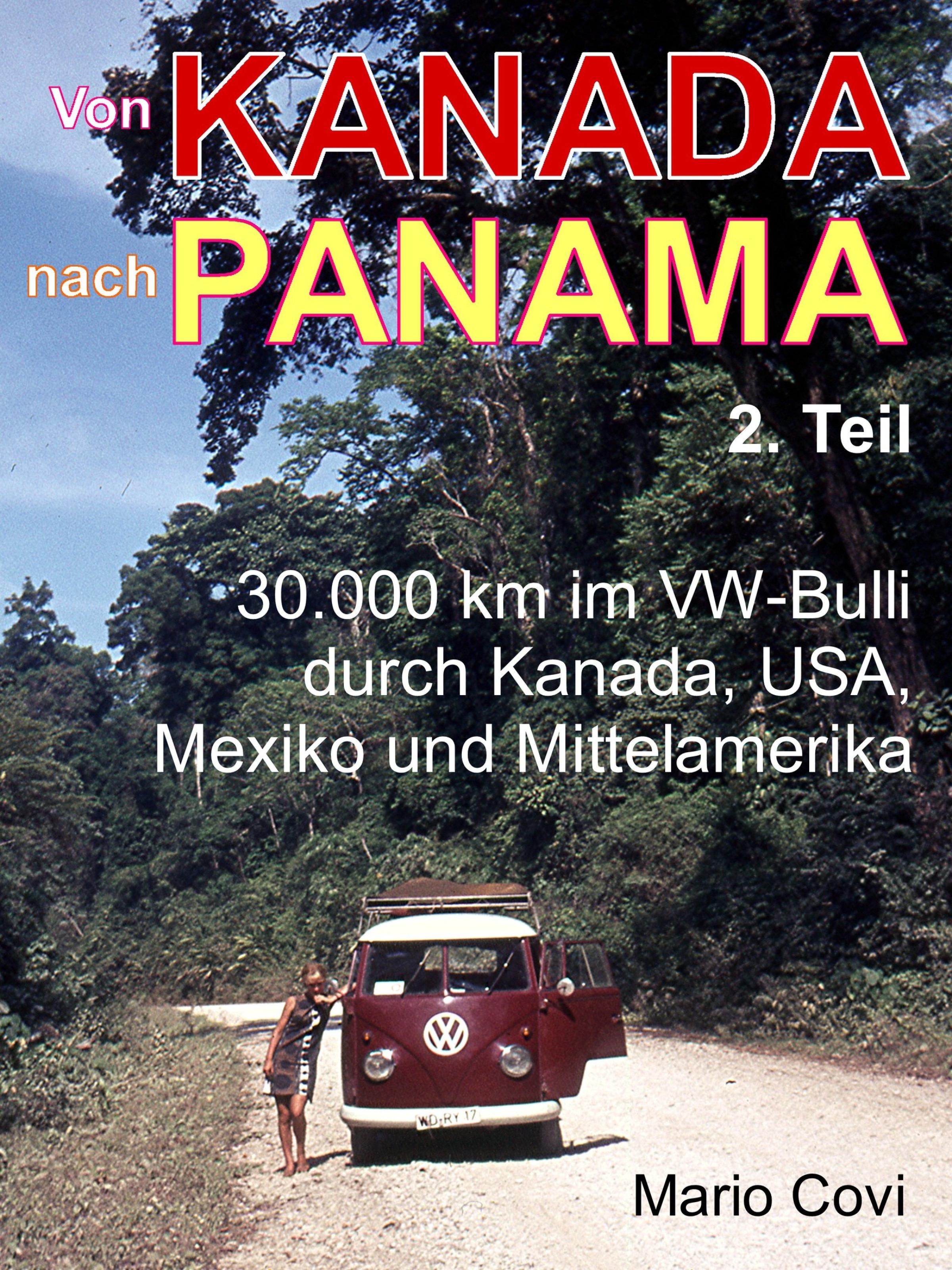 Обложка книги «VON KANADA NACH PANAMA - Teil 2»