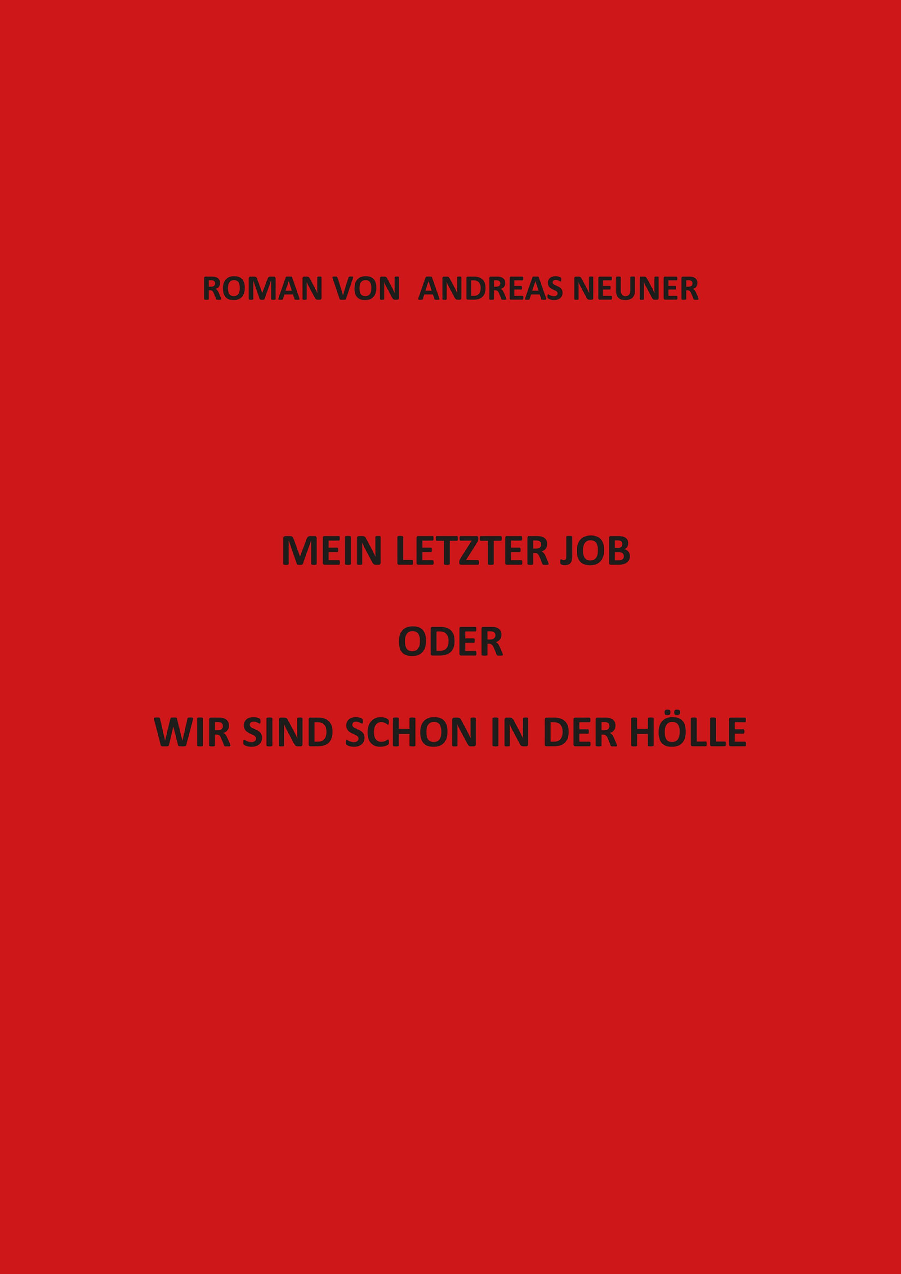 Обложка книги «Mein letzter Job oder wir sind schon in der Hölle»