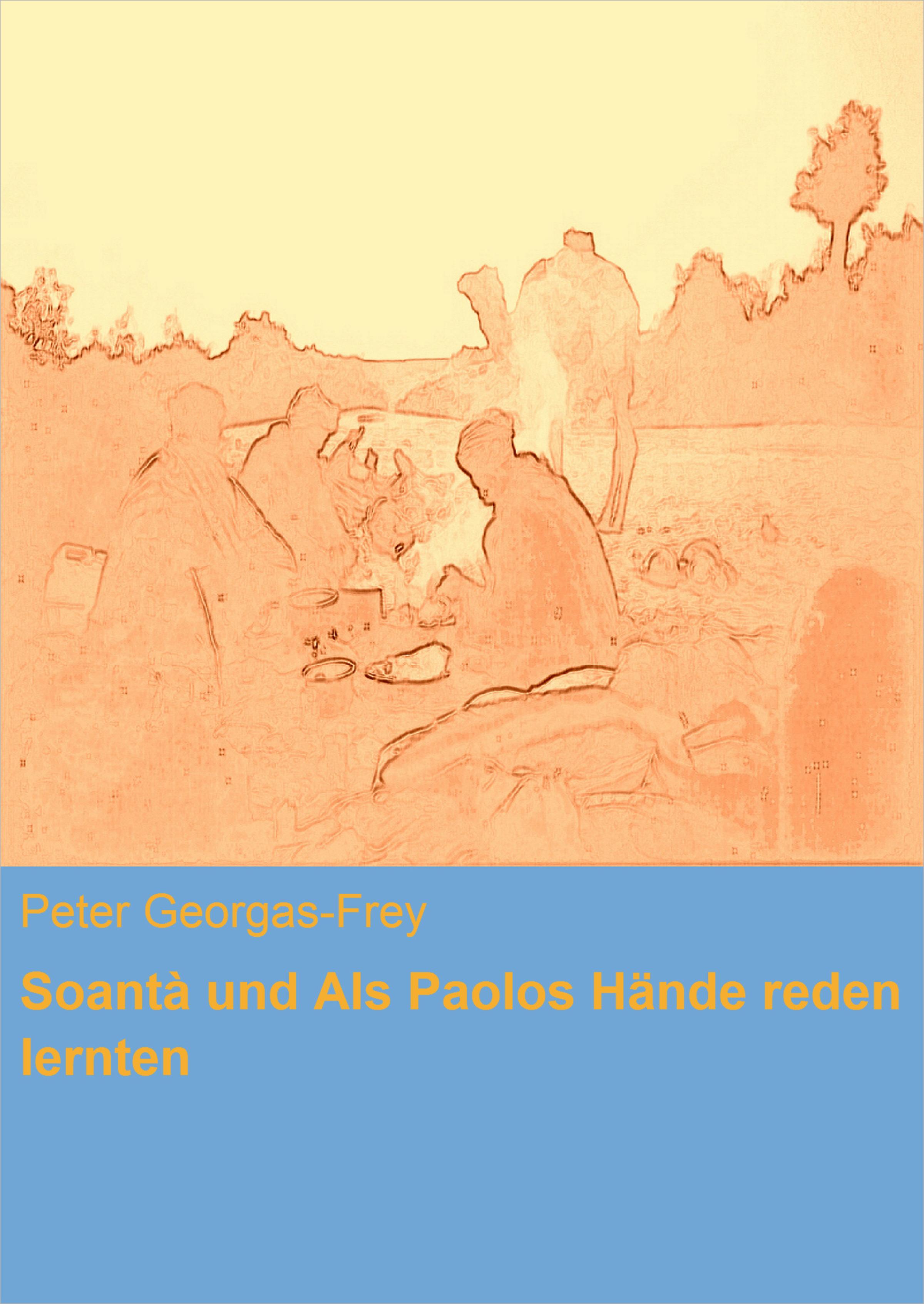 Обложка книги «Soantà und Als Paolos Hände reden lernten»
