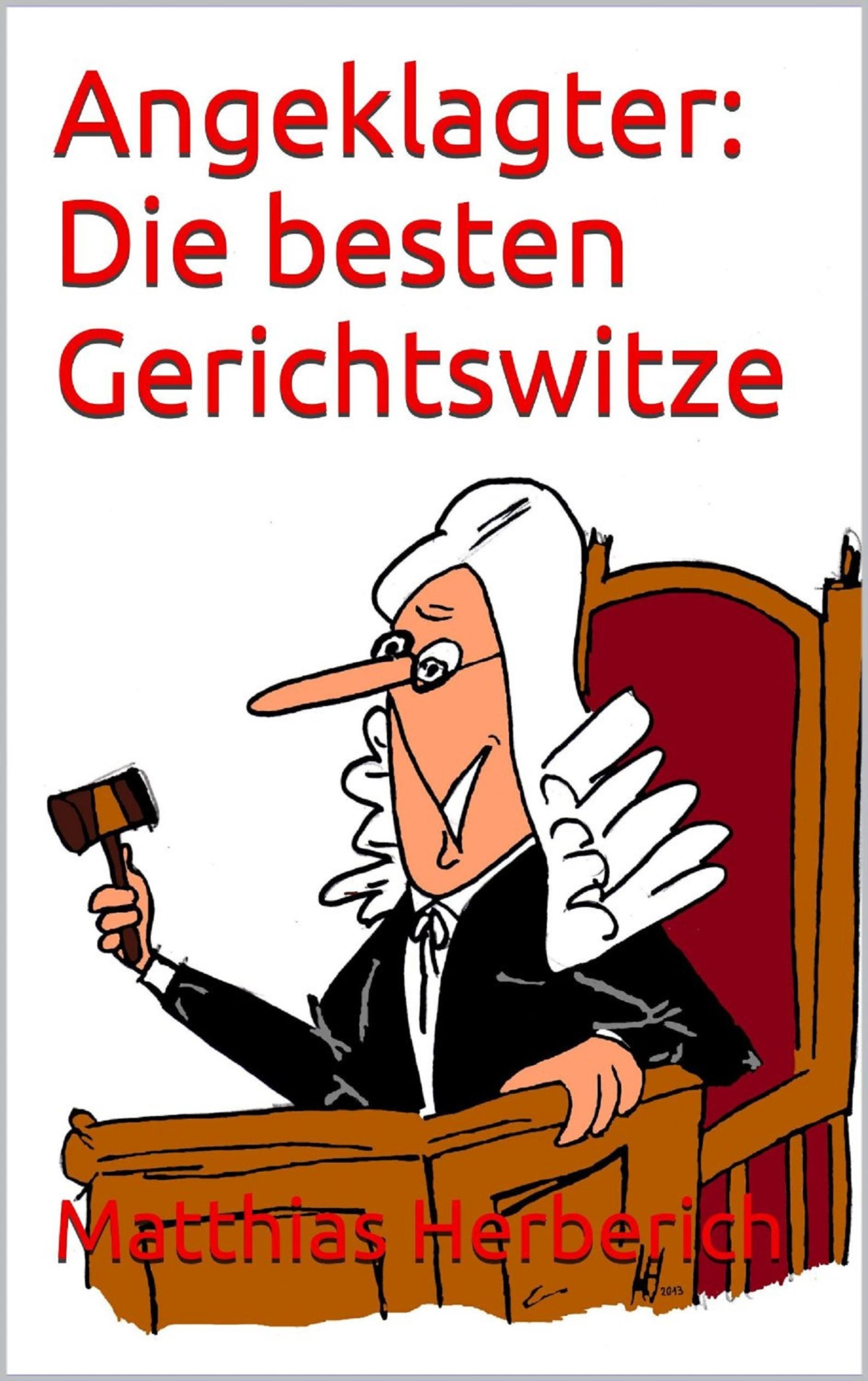 Обложка книги «Angeklagter: Die besten Gerichtswitze»