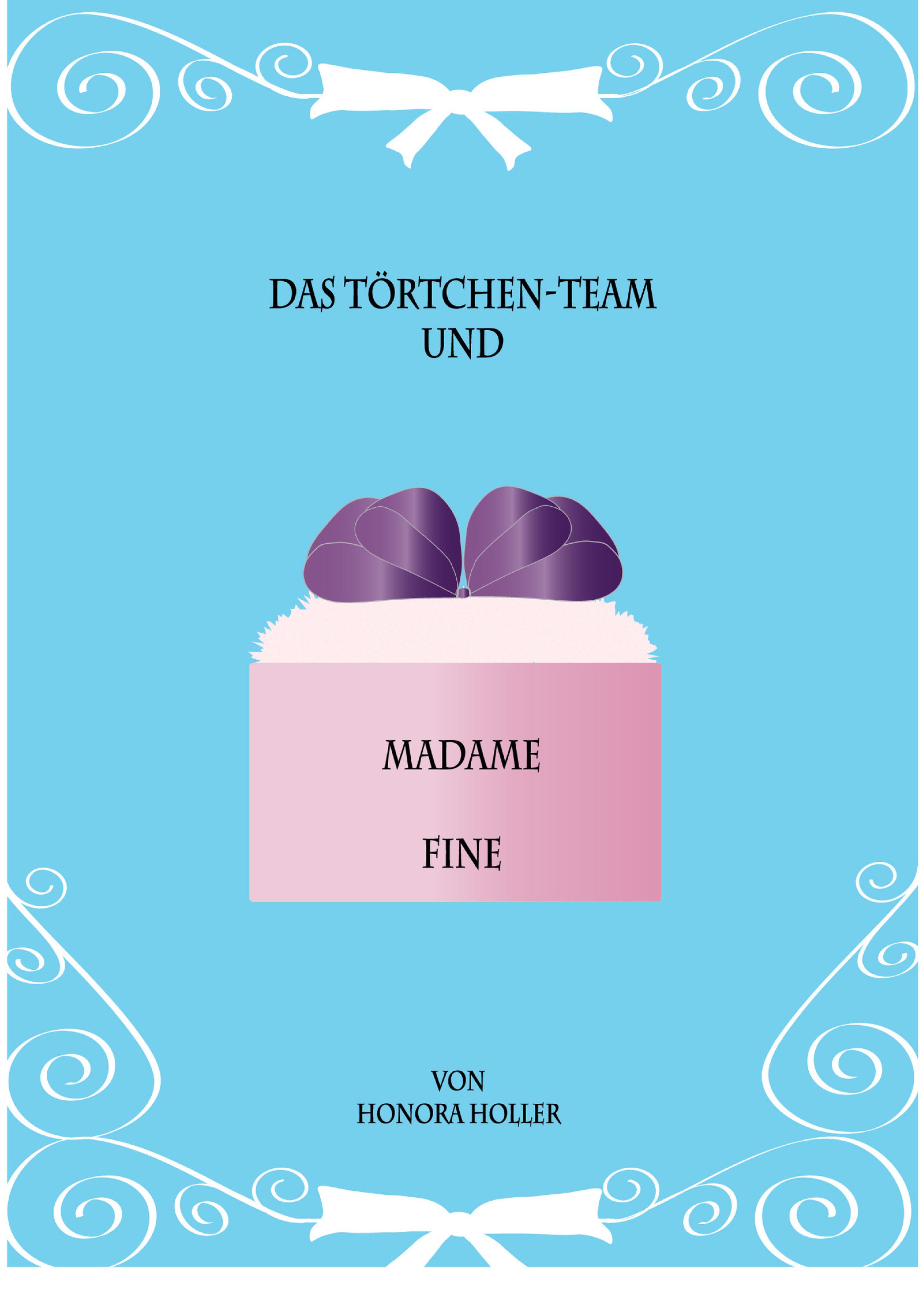 Обложка книги «Das Törtchen-Team und Madame Fine»