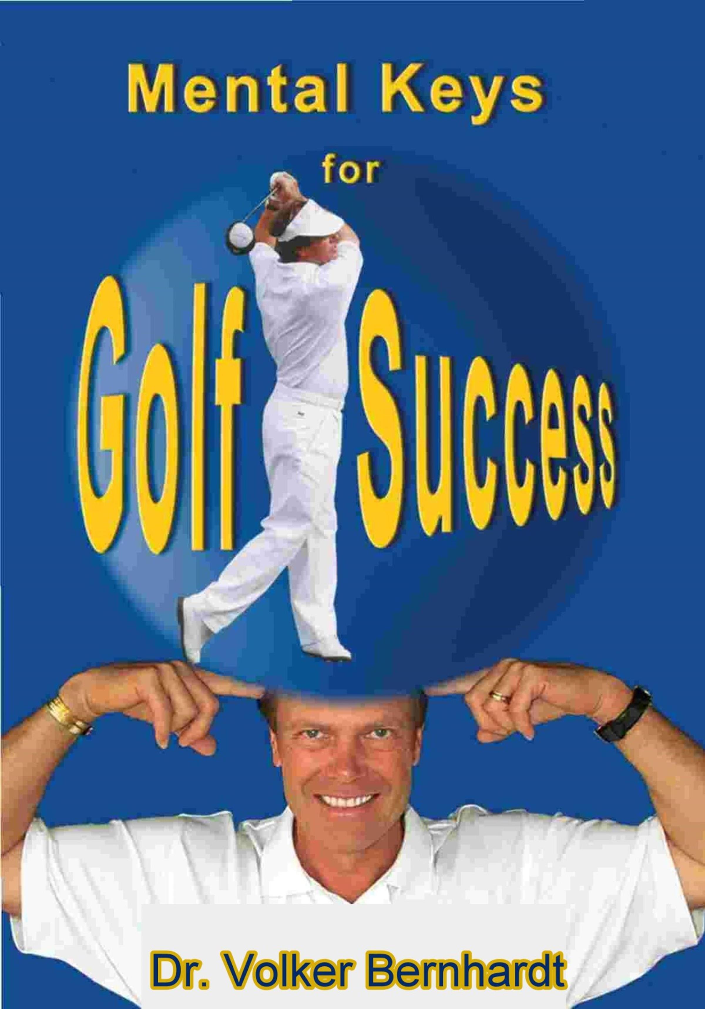 Обложка книги «Golf - Mental Keys for Golf Success»