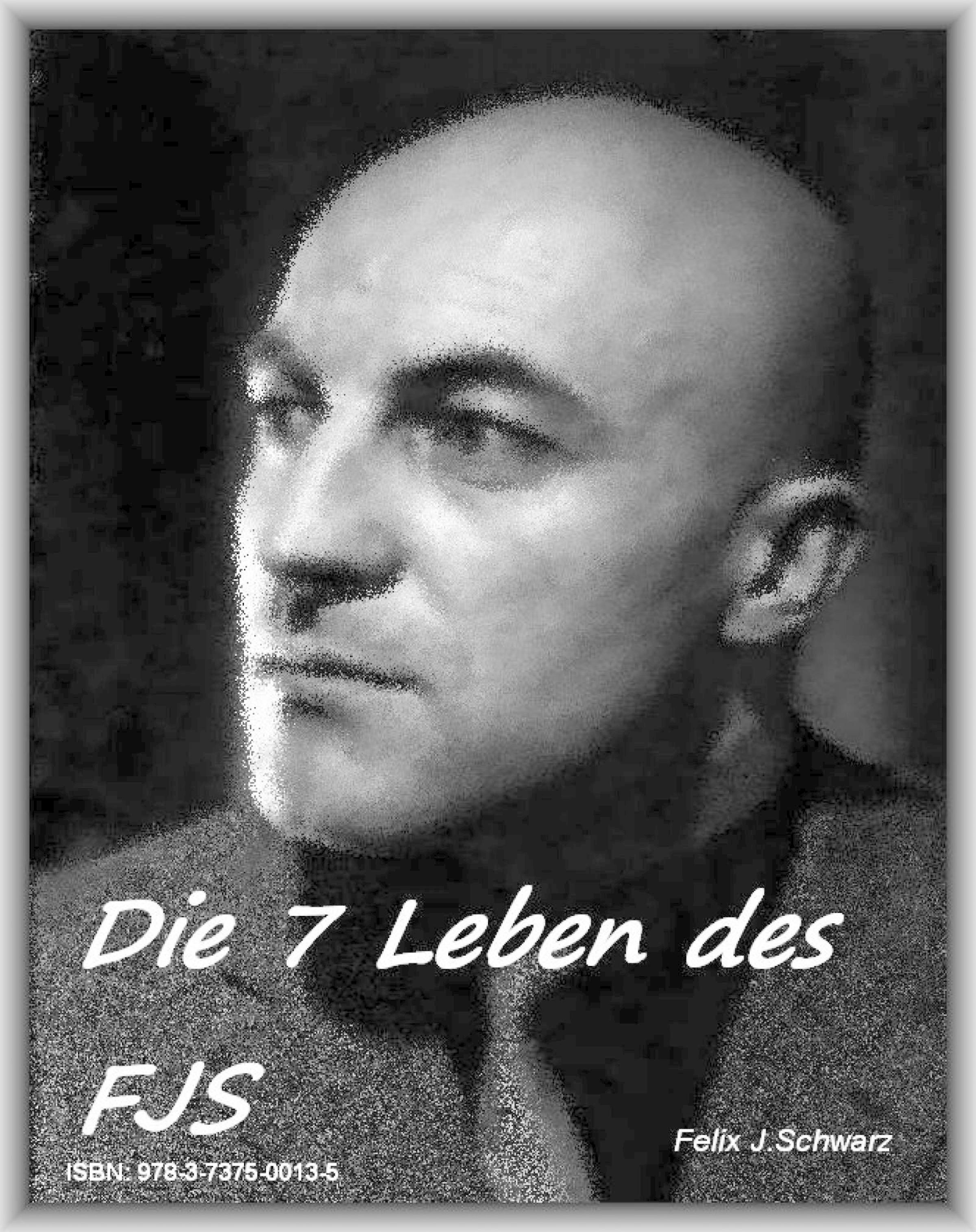 Обложка книги «Die 7 Leben des FJS»
