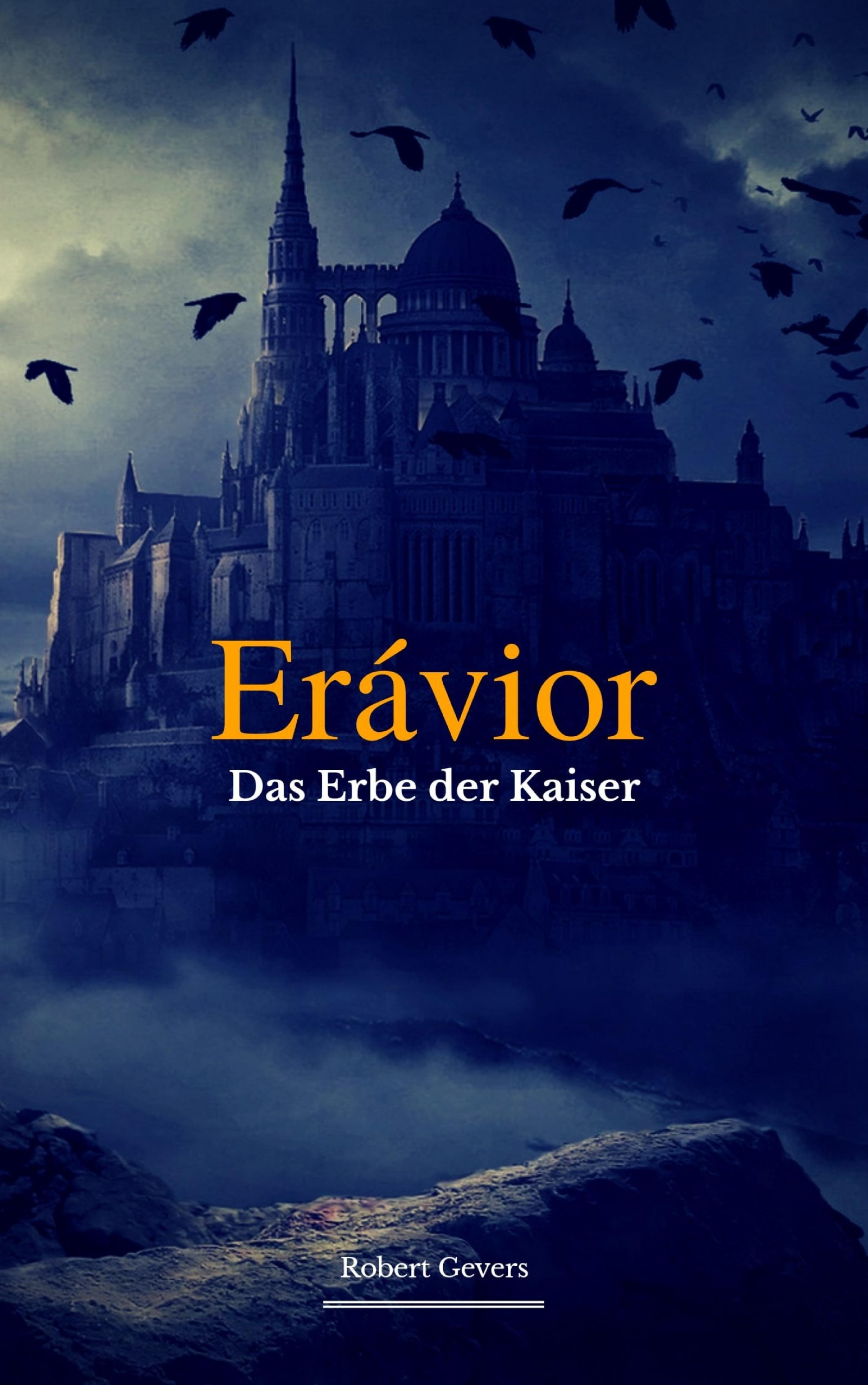 Обложка книги «Erávior - Das Erbe der Kaiser -»