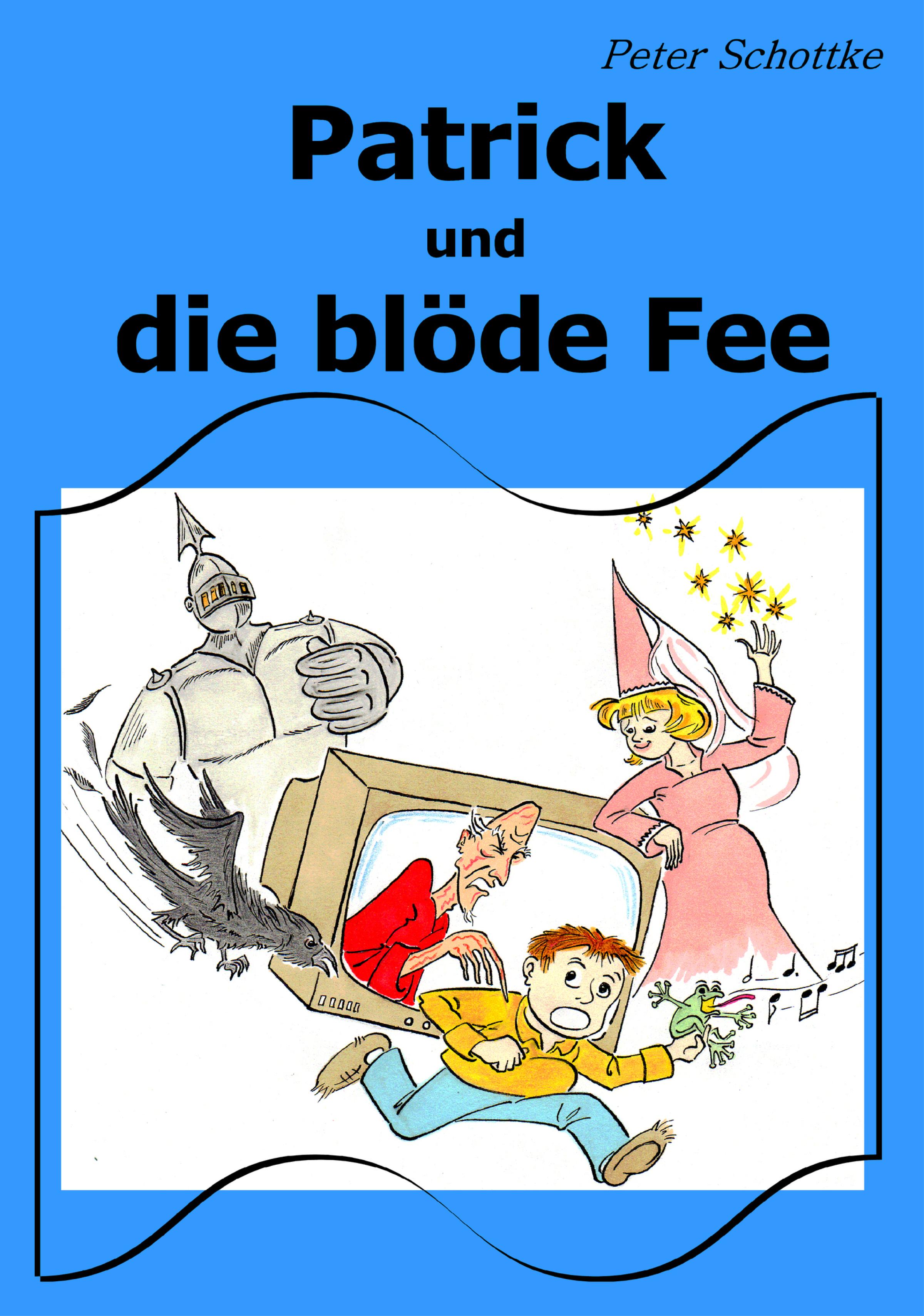 Обложка книги «Patrick und die blöde Fee»