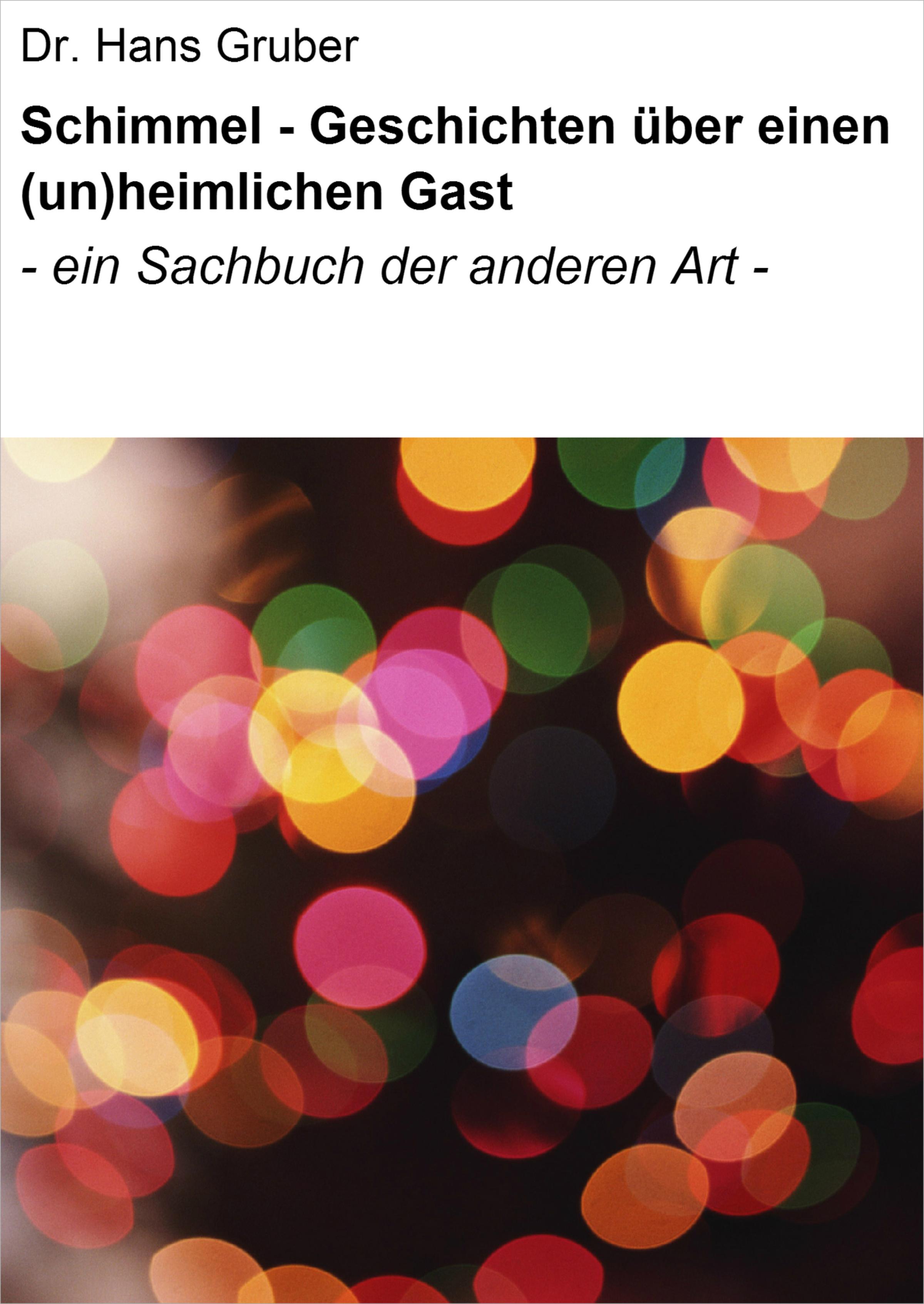 Обложка книги «Schimmel - Geschichten über einen (un)heimlichen Gast»