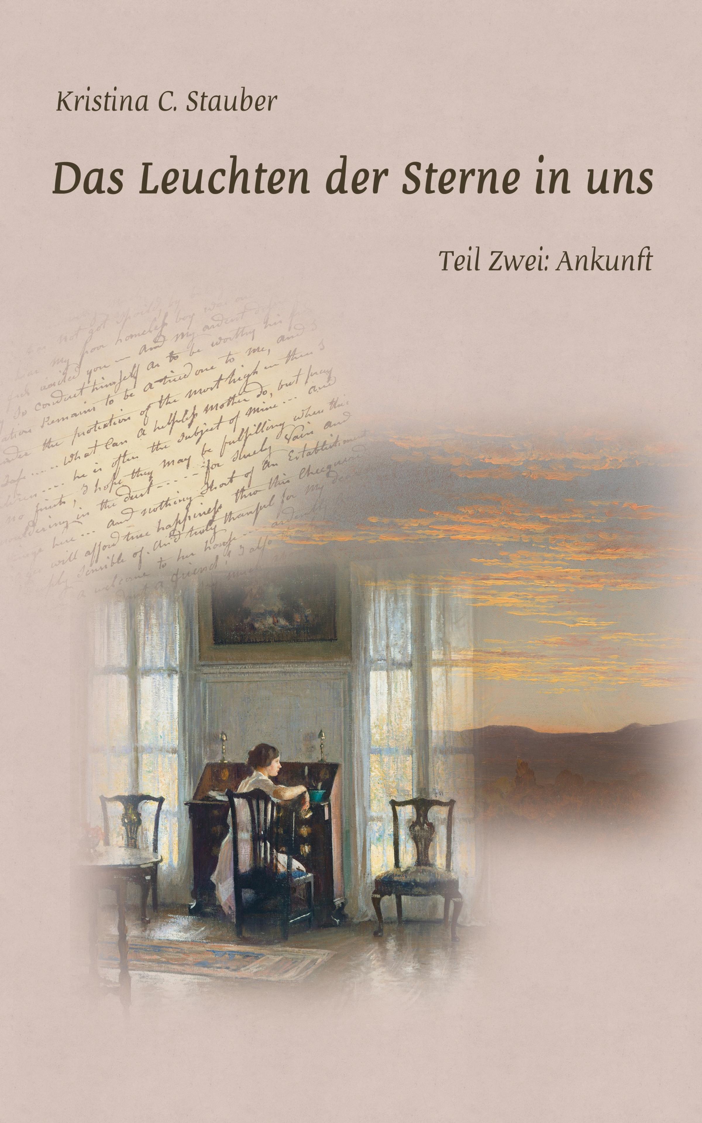 Обложка книги «Das Leuchten der Sterne in uns- Teil Zwei: Ankunft»