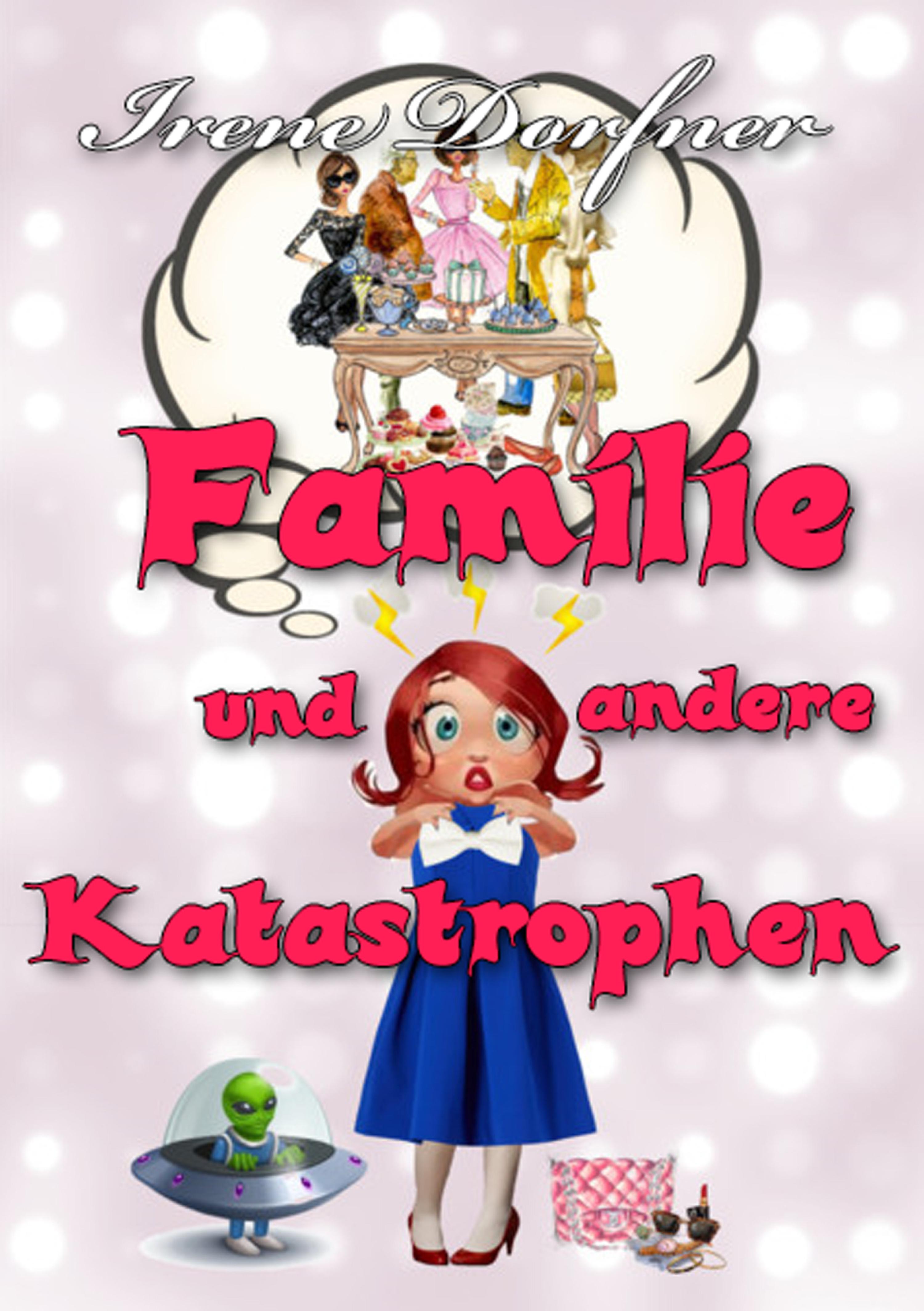 Обложка книги «Familie und andere Katastrophen»