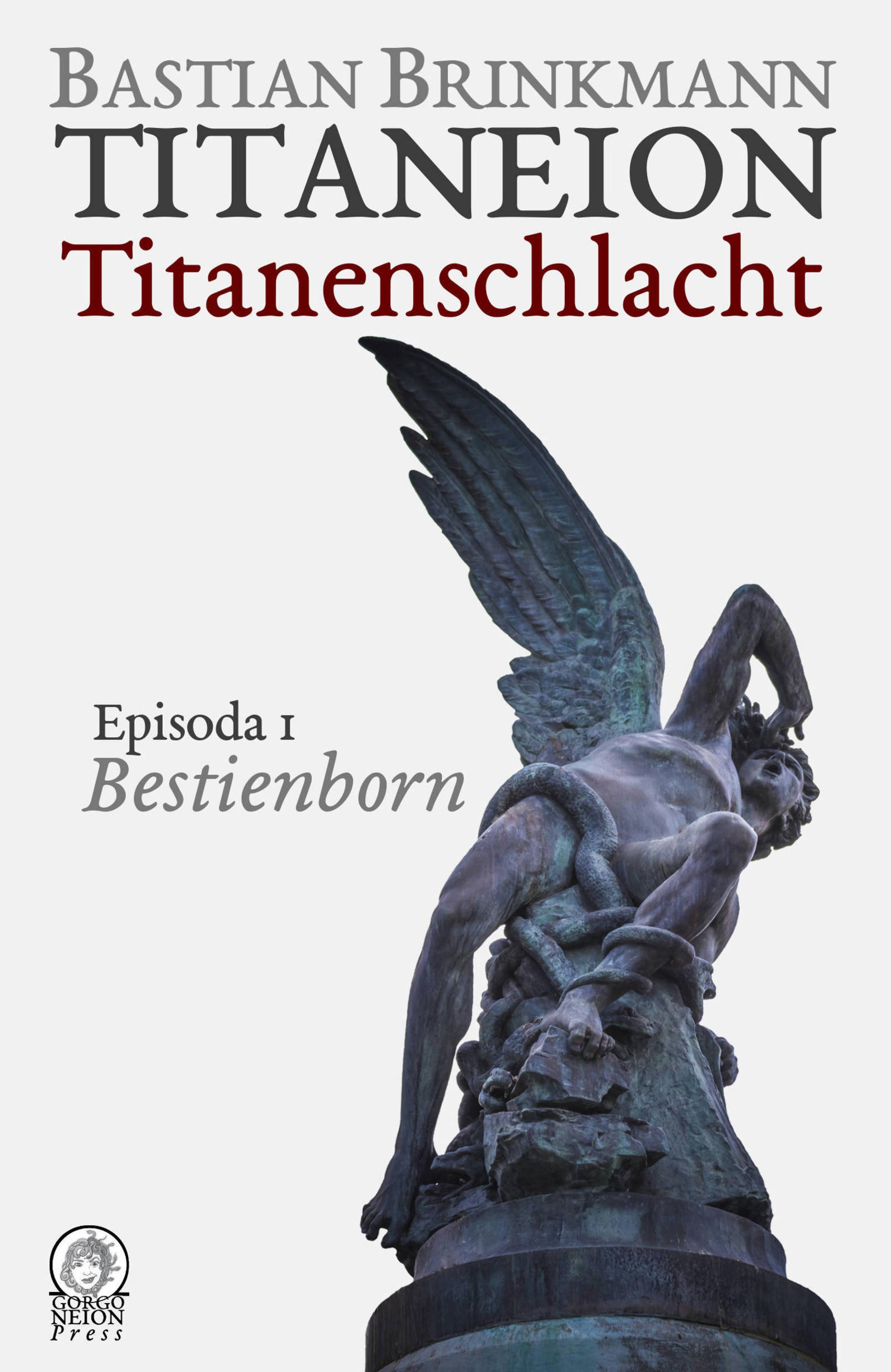 Обложка книги «Titaneion Titanenschlacht - Episoda 1: Bestienborn»