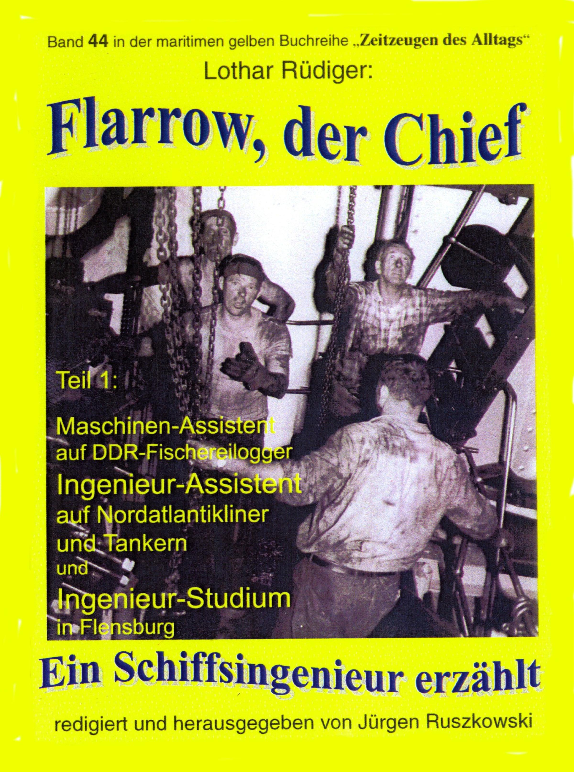 Обложка книги «Flarow, der Chief – Teil 1 – Maschinenassistent»