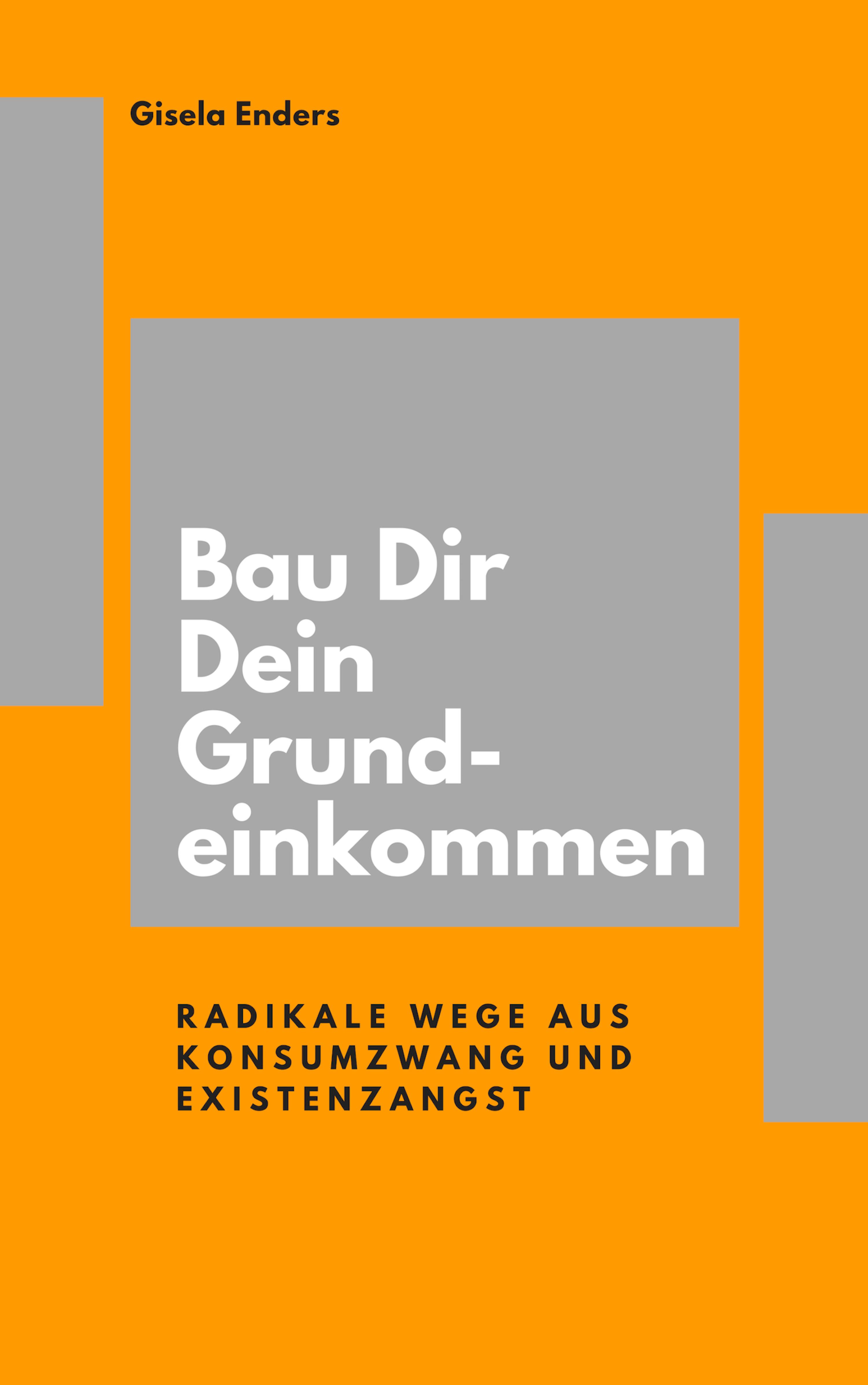 Обложка книги «Bau Dir Dein Grundeinkommen»